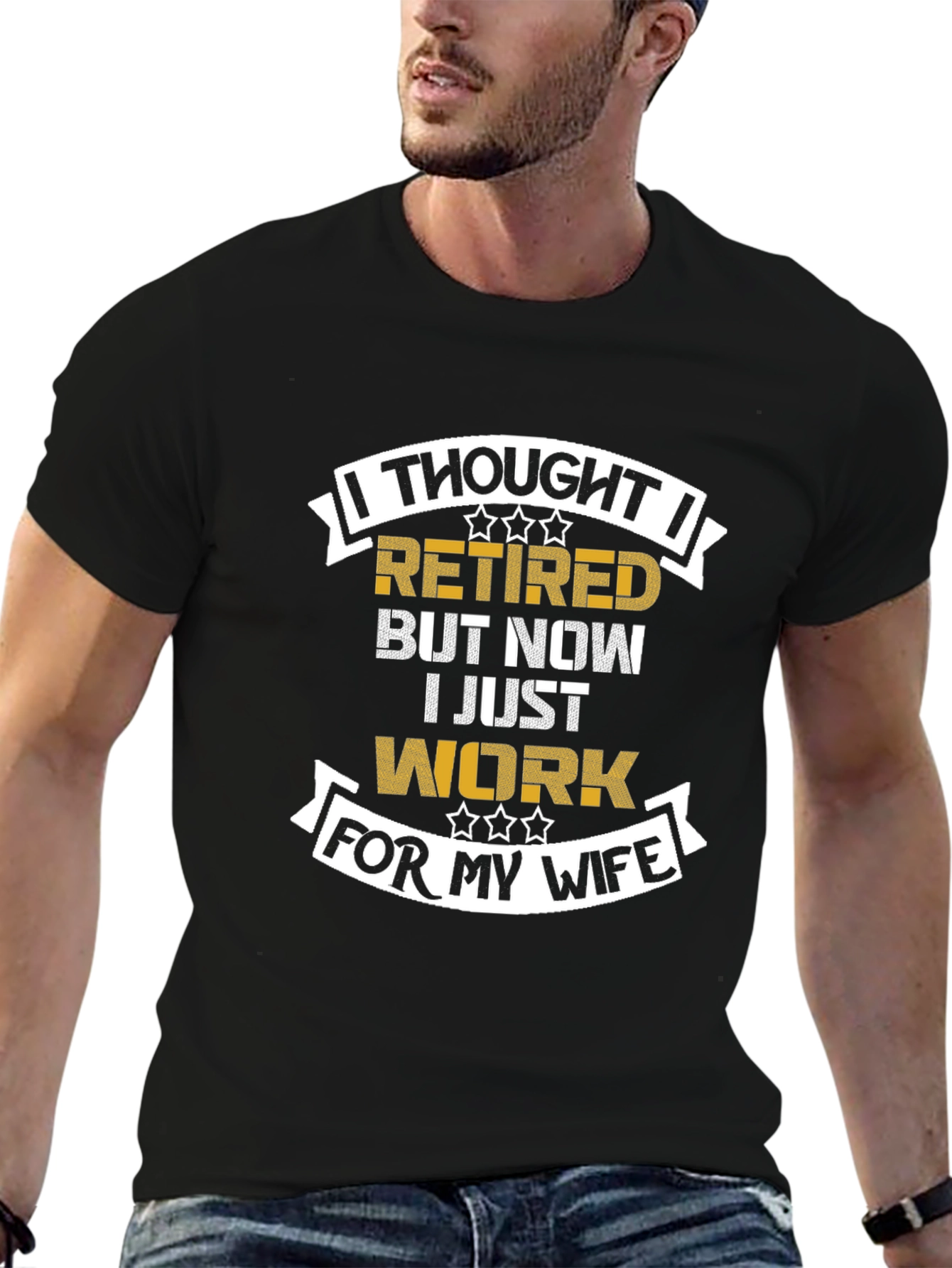 Black Retired? Now I Work For My Wife T-Shirt view 6