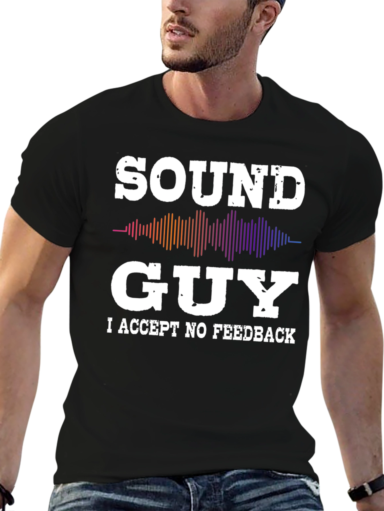 Black Sound Guy - I Accept No Feedback T-Shirt view 6