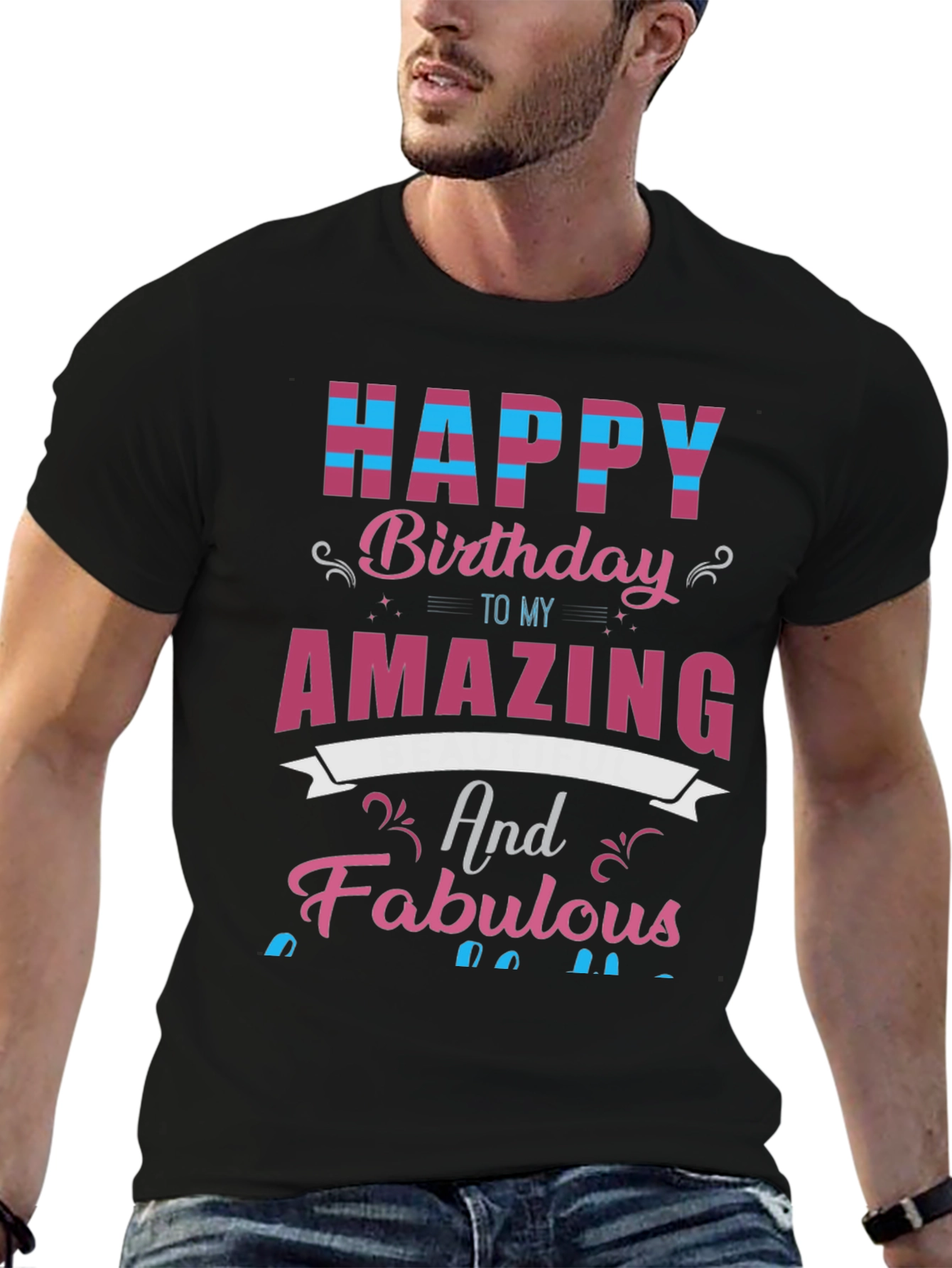 Black Happy Birthday Amazing & Fabulous Graphic Tee view 6