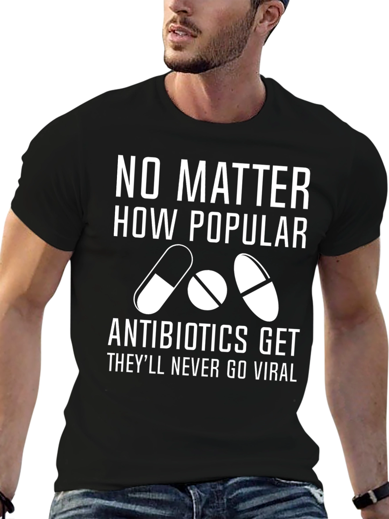 Black Antibiotics Never Go Viral Graphic T-Shirt view 6