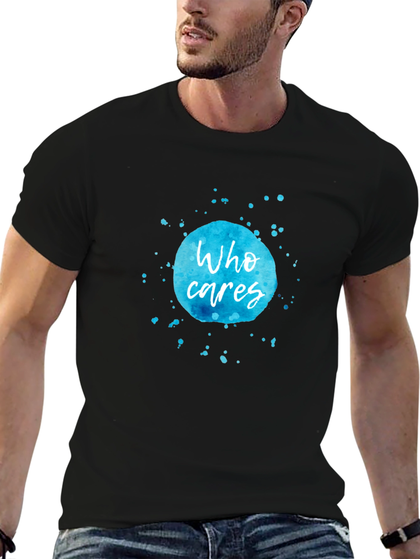 Black Who Cares T-Shirt - Watercolor Design view 6