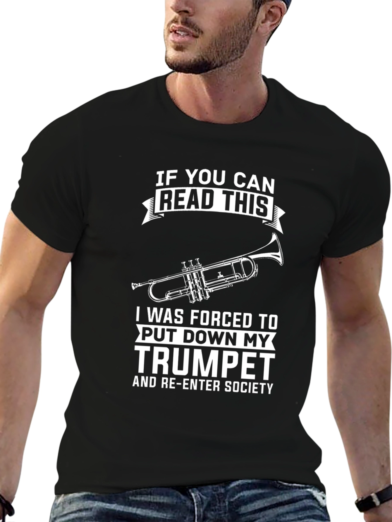 Trumpet Player T-Shirt: Forced to Re-Enter Society - 6