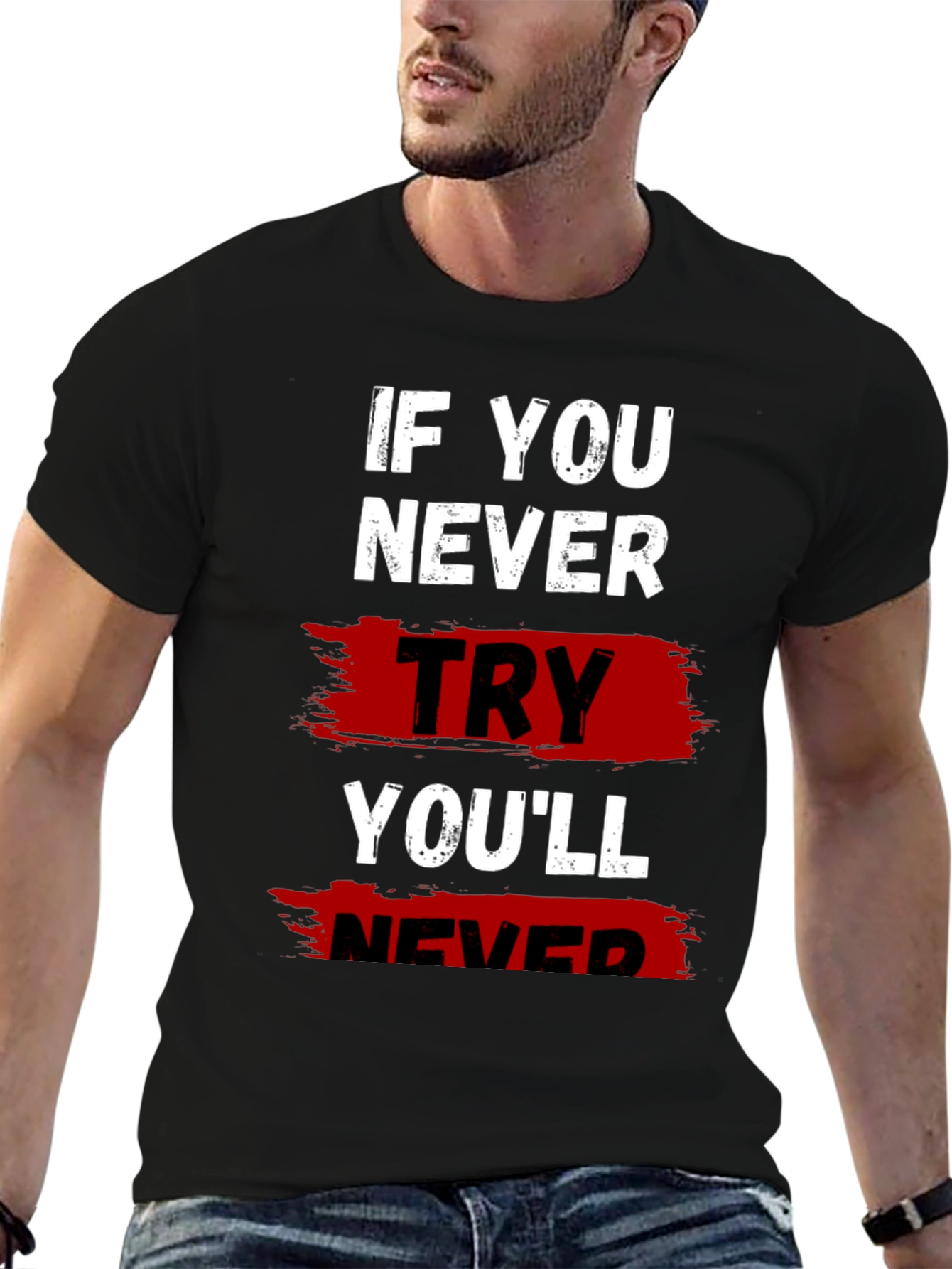 Black If You Never Try Graphic T-Shirt view 6