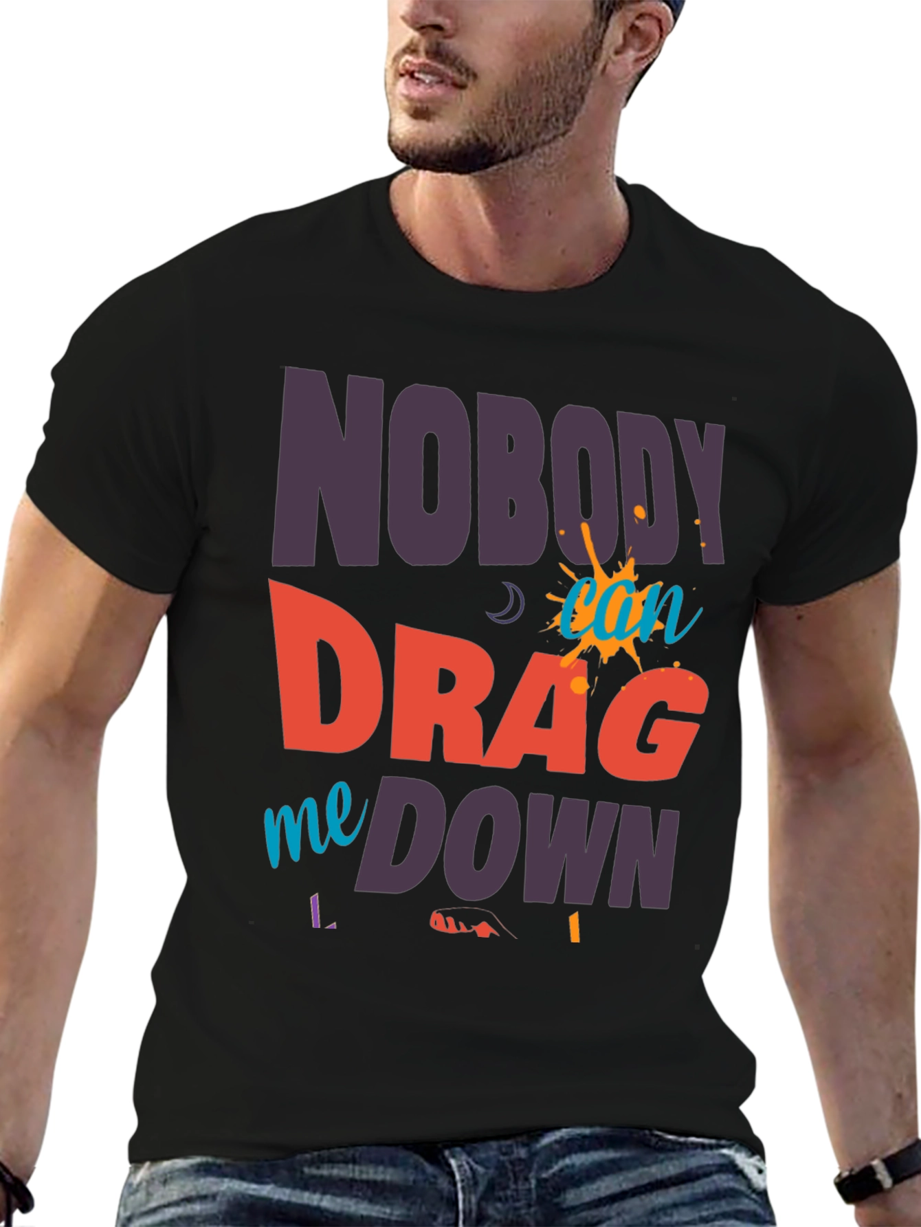 Black Nobody Can Drag Me Down Graphic Tee view 6
