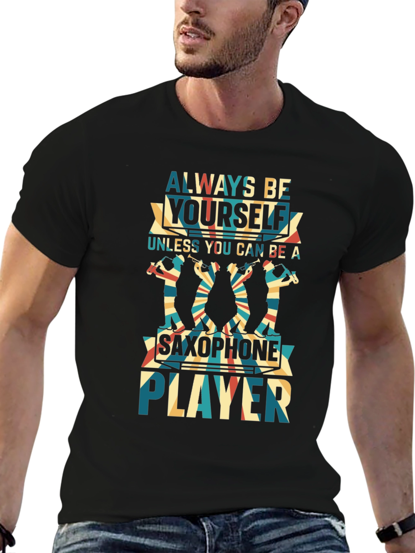 Black Always Be Yourself Saxophone Player Black T-Shirt view 6
