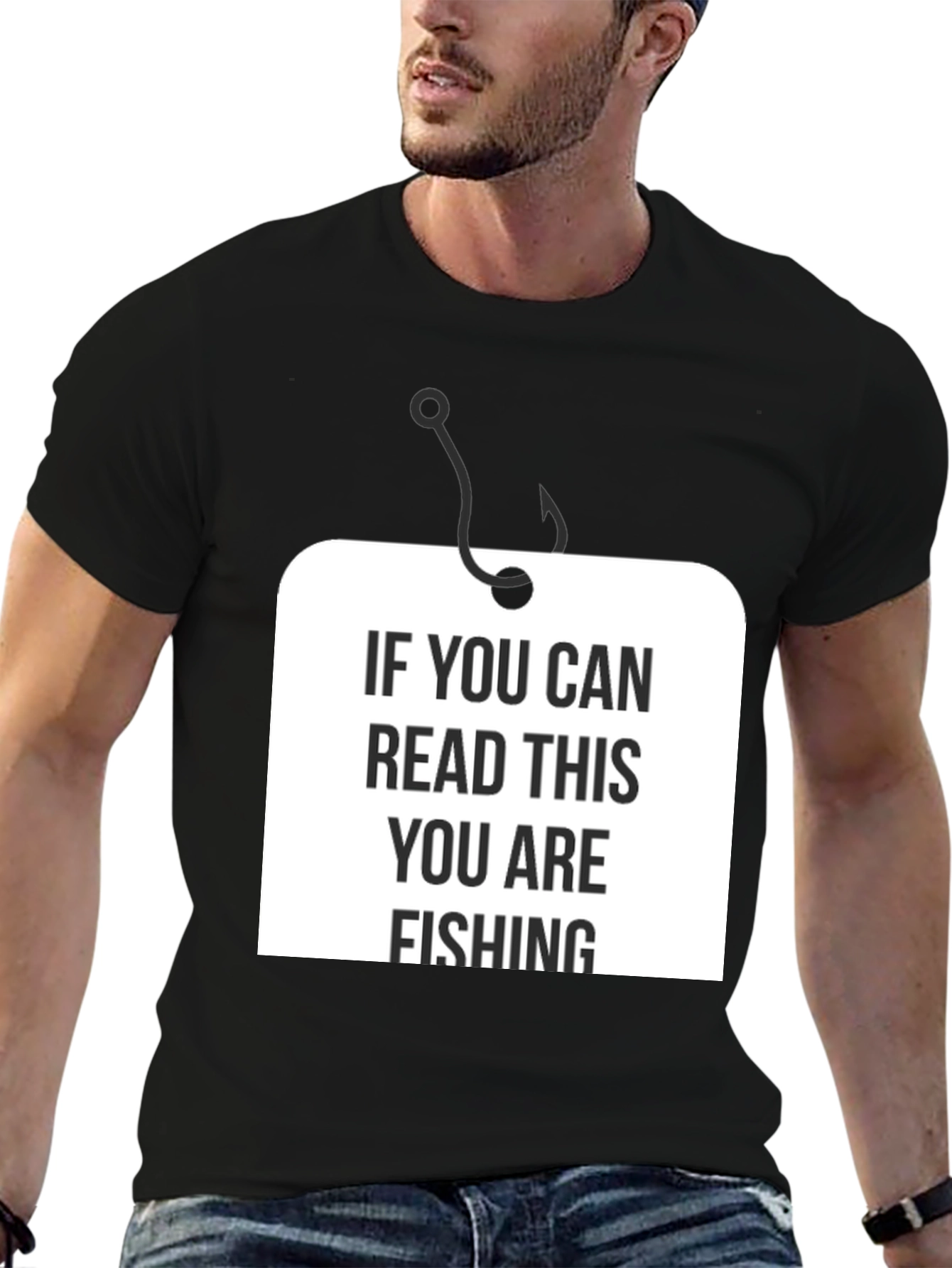 Black Funny Fishing T-Shirt - "If You Can Read This You Are Fishing" view 6