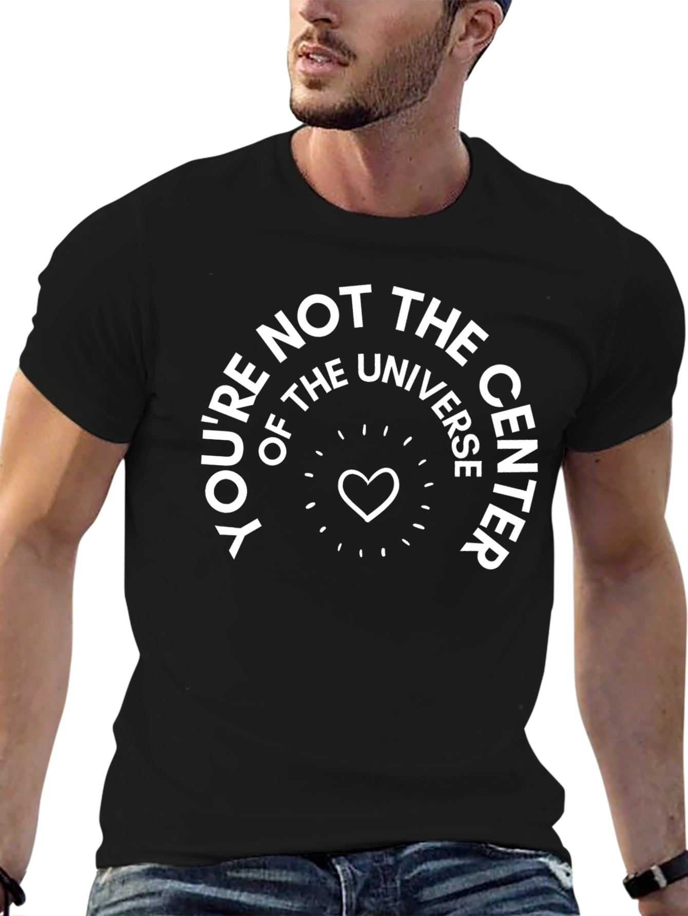 Black You're Not The Center Universe T-Shirt view 6