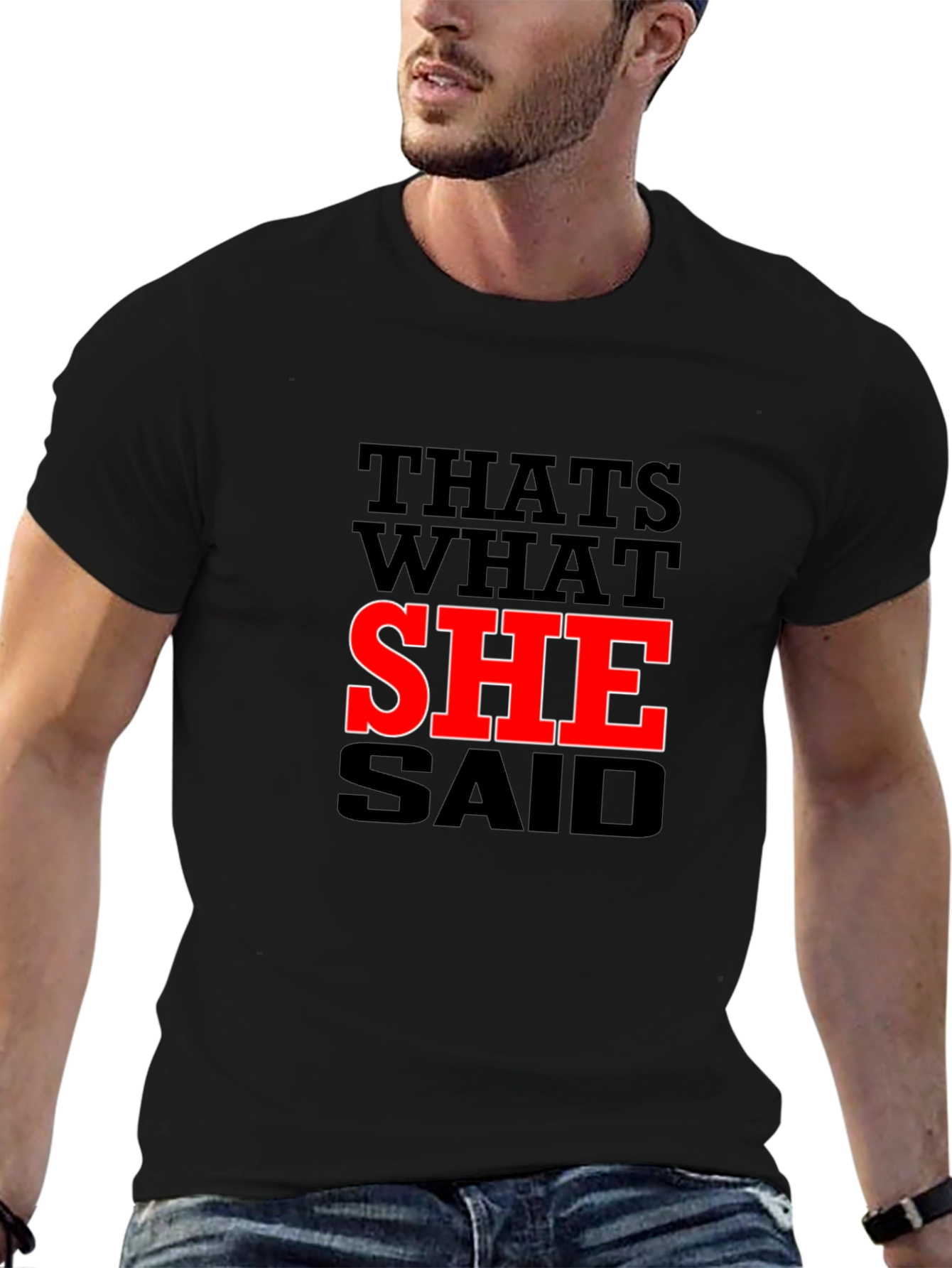 Black That's What She Said Graphic Tee - Funny Sarcastic Humor T-Shirt view 6