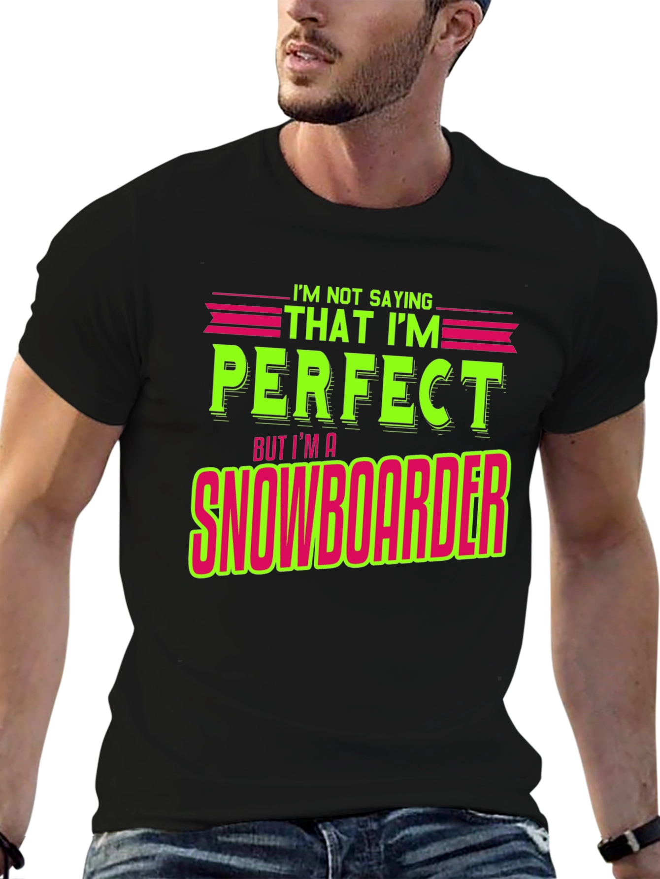 Black Funny Snowboarder T-Shirt - "I'm Not Saying I'm Perfect" view 6