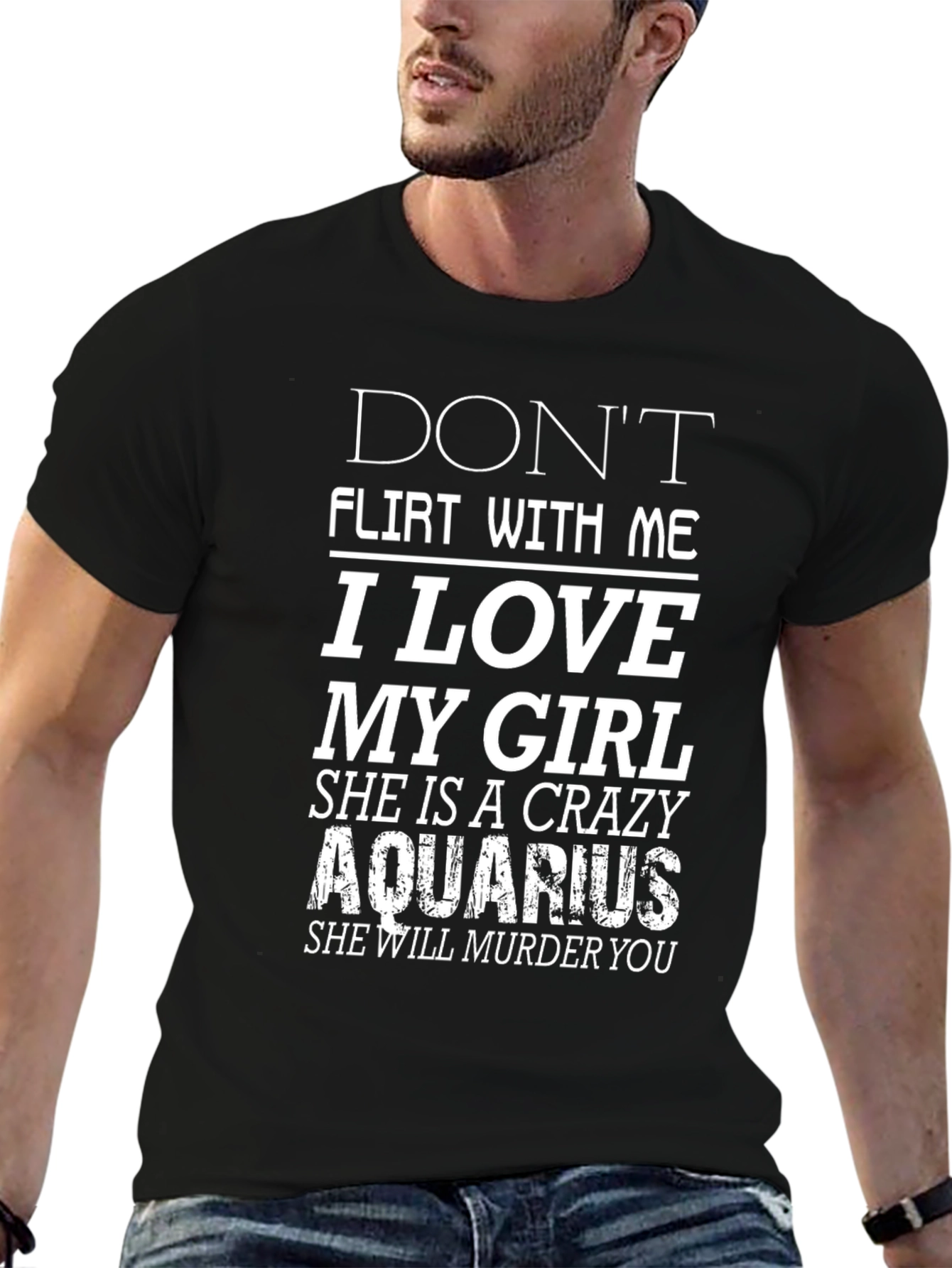 Black Don't Flirt With Me I Love My Crazy Aquarius Girl T-Shirt view 6