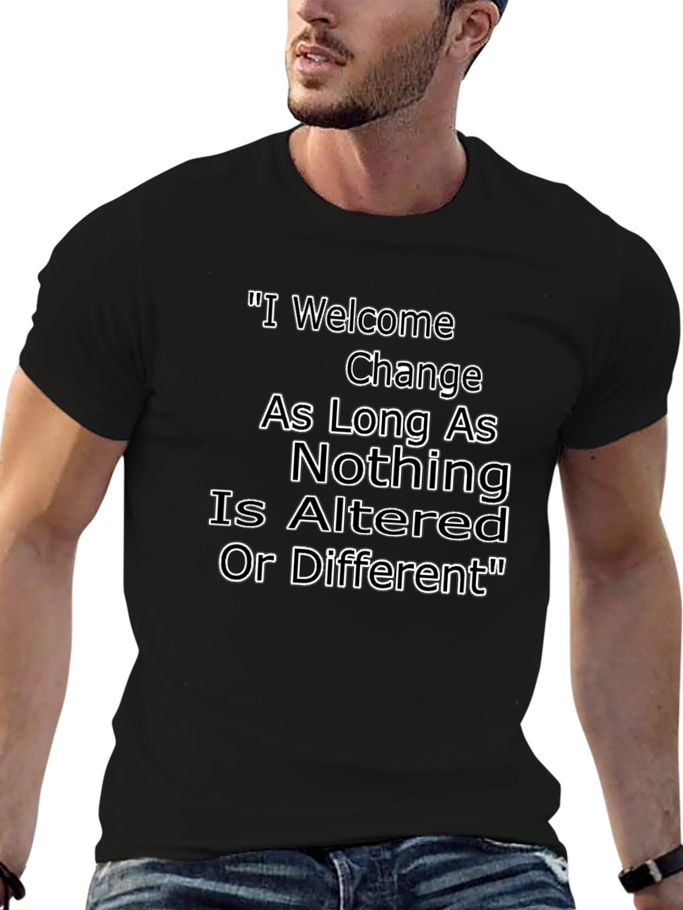 Black Funny Sarcastic T-Shirt - I Welcome Change view 6