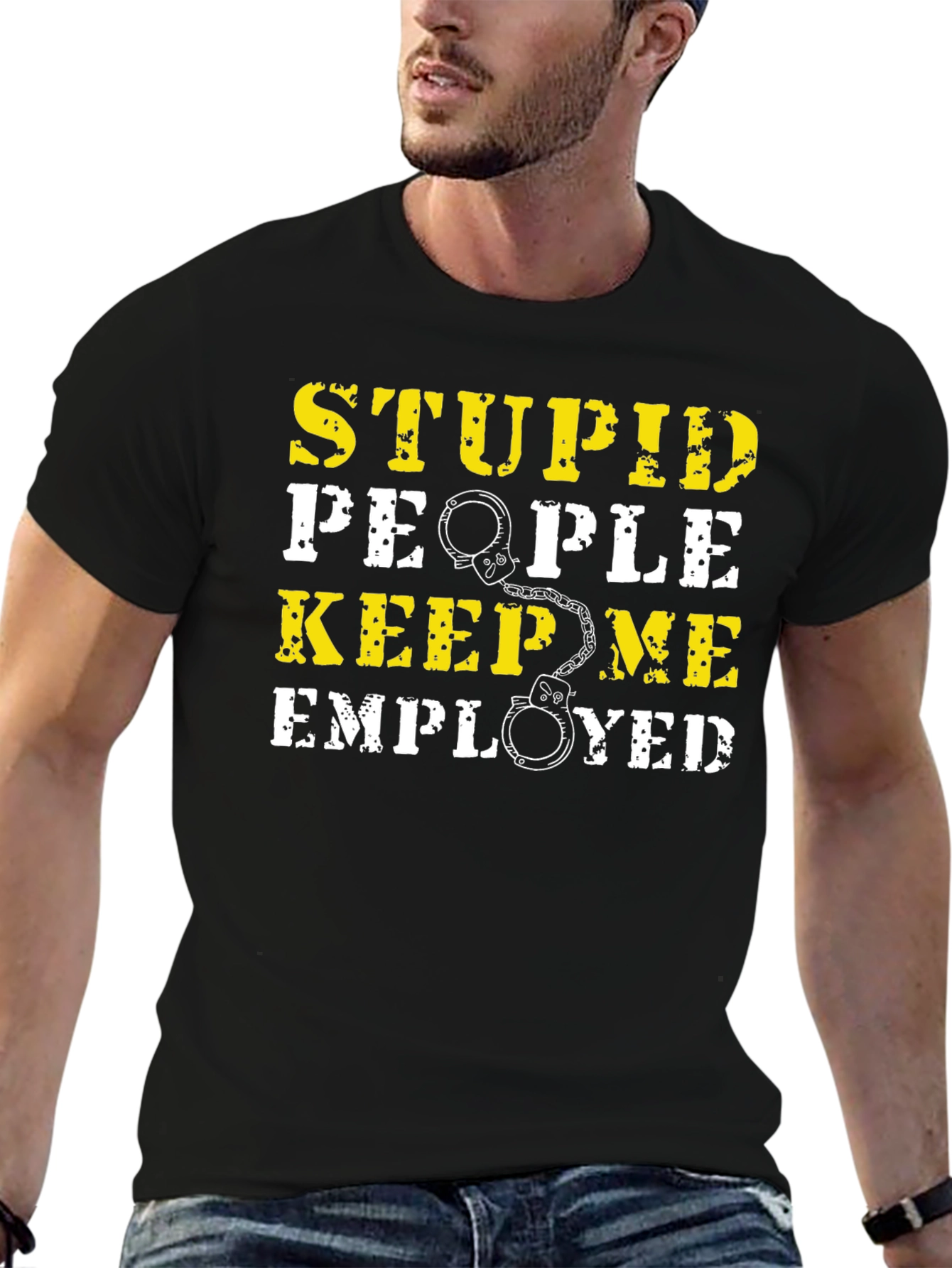 Black Stupid People Keep Me Employed Graphic T-Shirt view 6