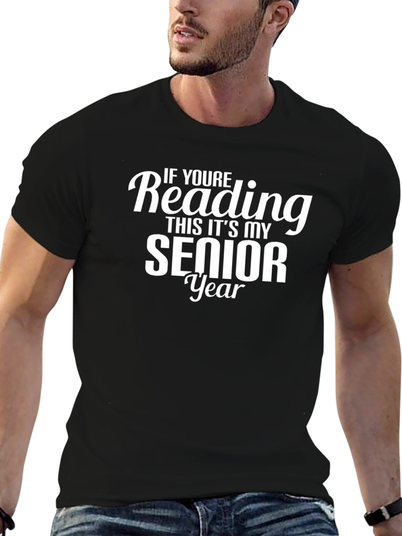 Black Senior Year T-Shirt - If You're Reading This view 6