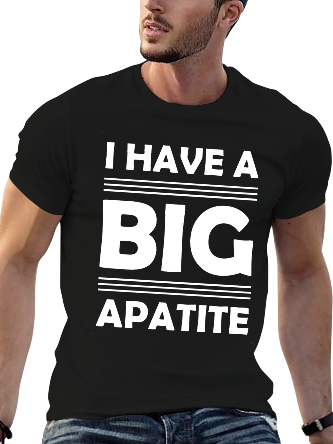 Black I Have a Big Apatite Funny T-Shirt view 6