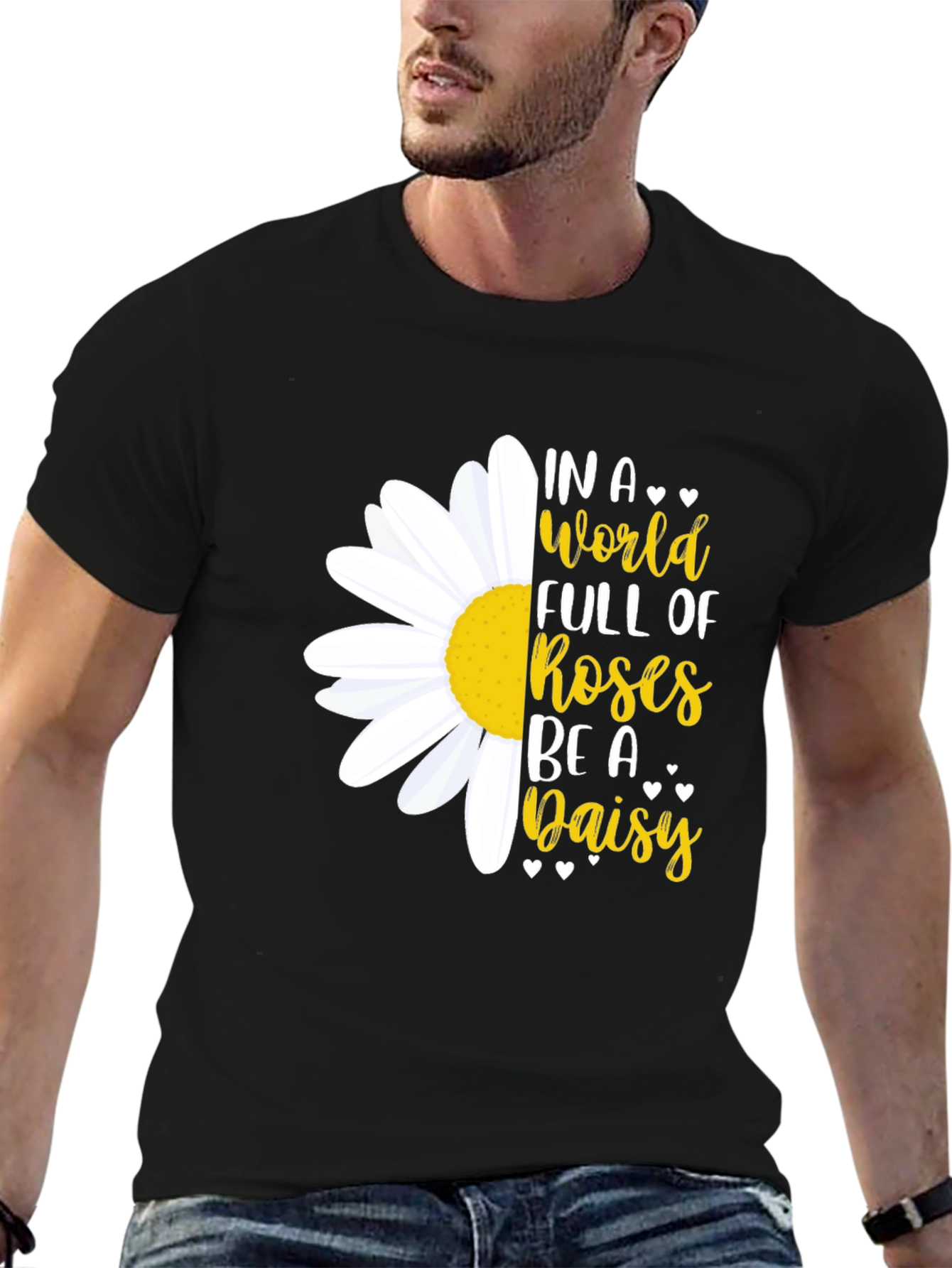 Black In a World Full of Roses Be a Daisy T-Shirt view 6