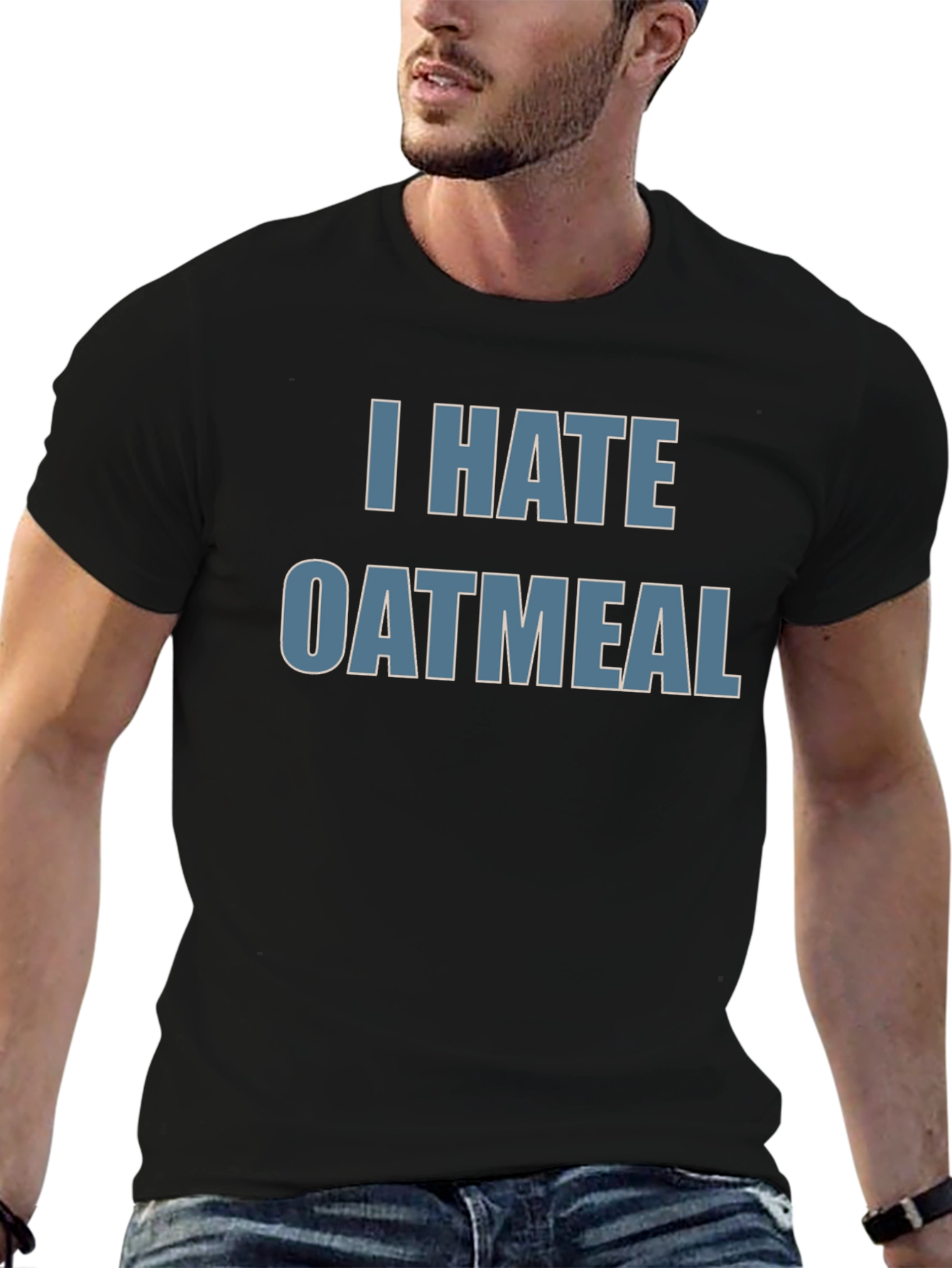 Black I Hate Oatmeal T-Shirt - Funny Novelty Tee view 6