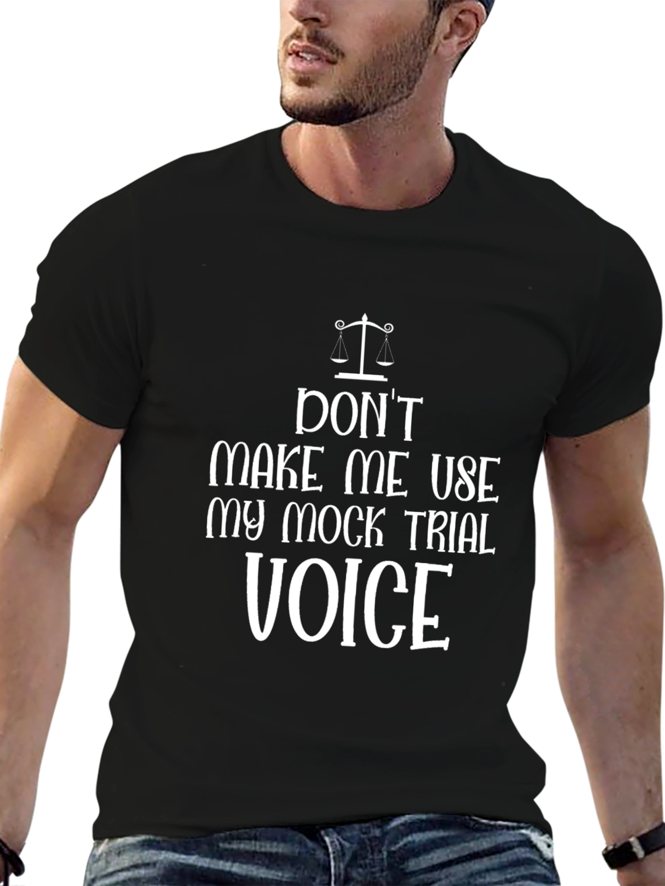 Black Don't Make Me Use My Mock Trial Voice T-Shirt view 6