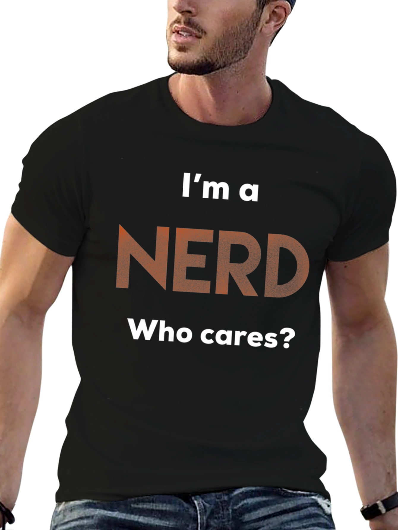 Black I'm A Nerd T-Shirt - Who Cares? - Graphic Tee view 6