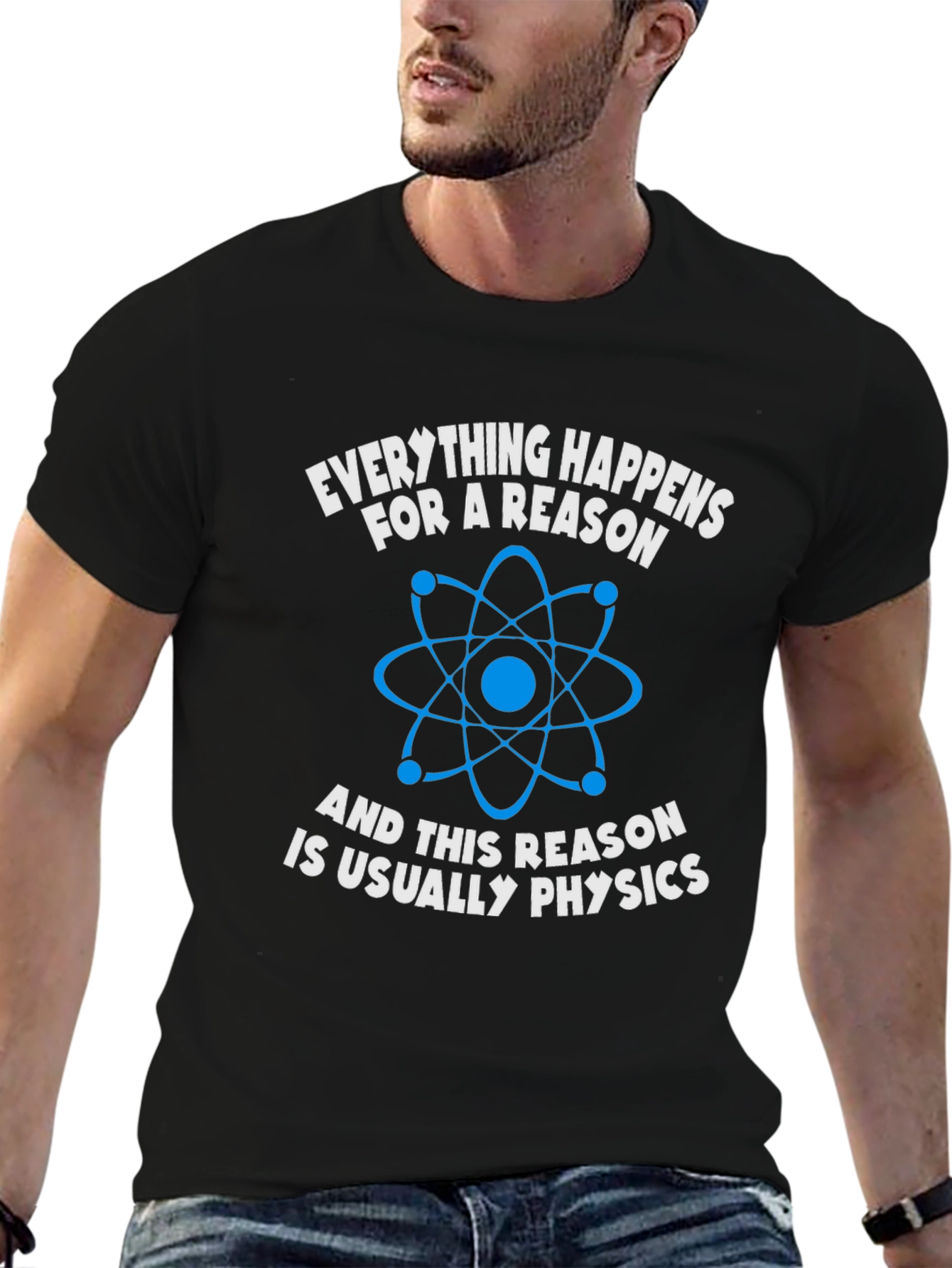 Black Physics T-Shirt: Everything Happens For A Reason view 6