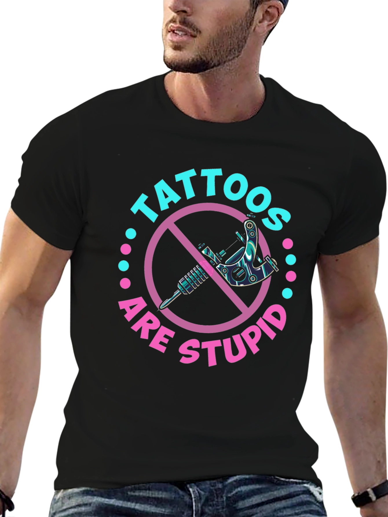 Black Tattoos Are Stupid Graphic T-Shirt view 6