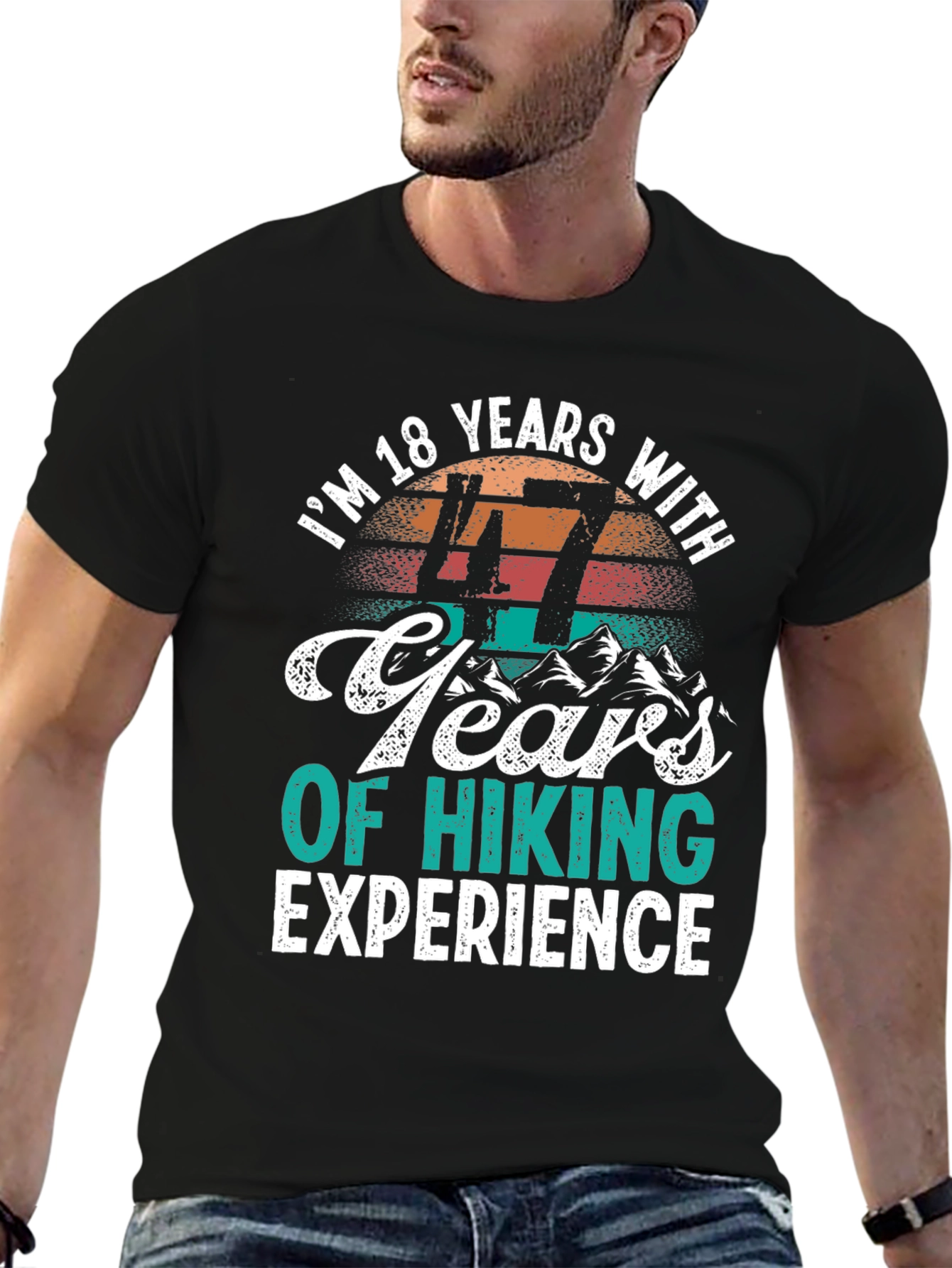 Black Hiking Experience T-Shirt - "I'm 18 Years With 47 Years of Hiking" view 6