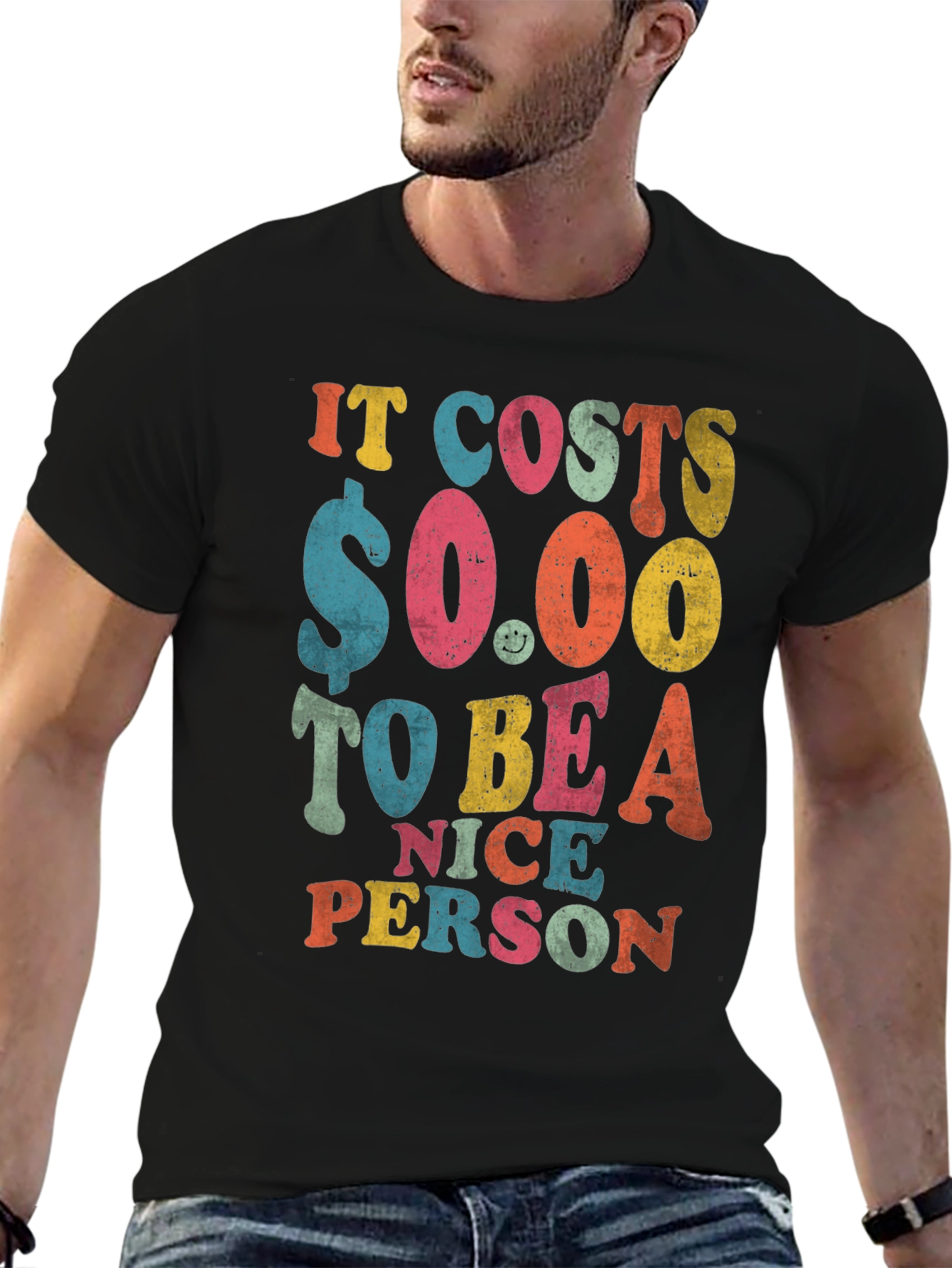 Black It Costs $0.00 to Be a Nice Person T-Shirt view 6