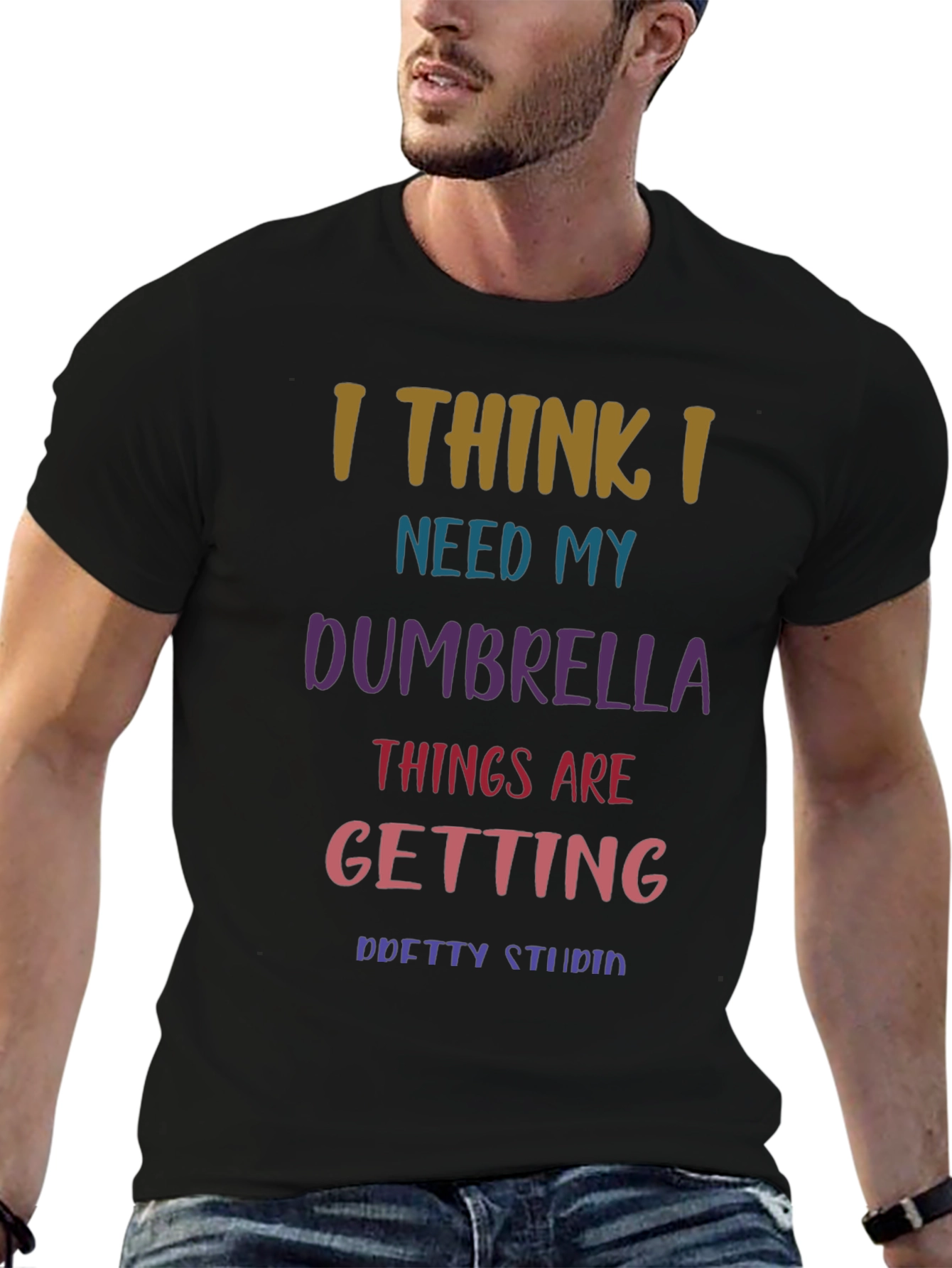 Black Humorous 'I Need My Dumbrella' T-Shirt view 6
