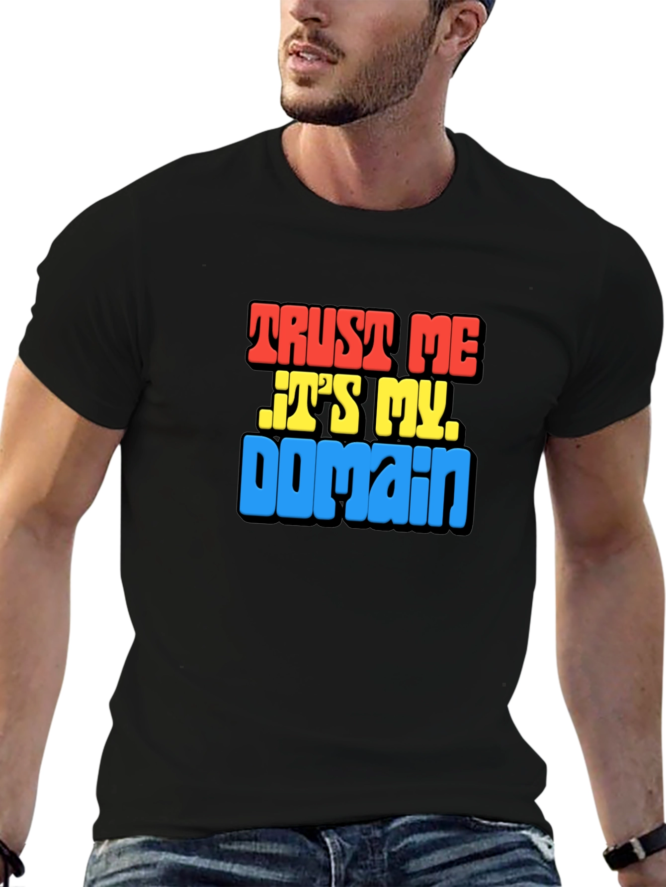 Black Trust Me It's My Domain Funny Black T-Shirt view 6