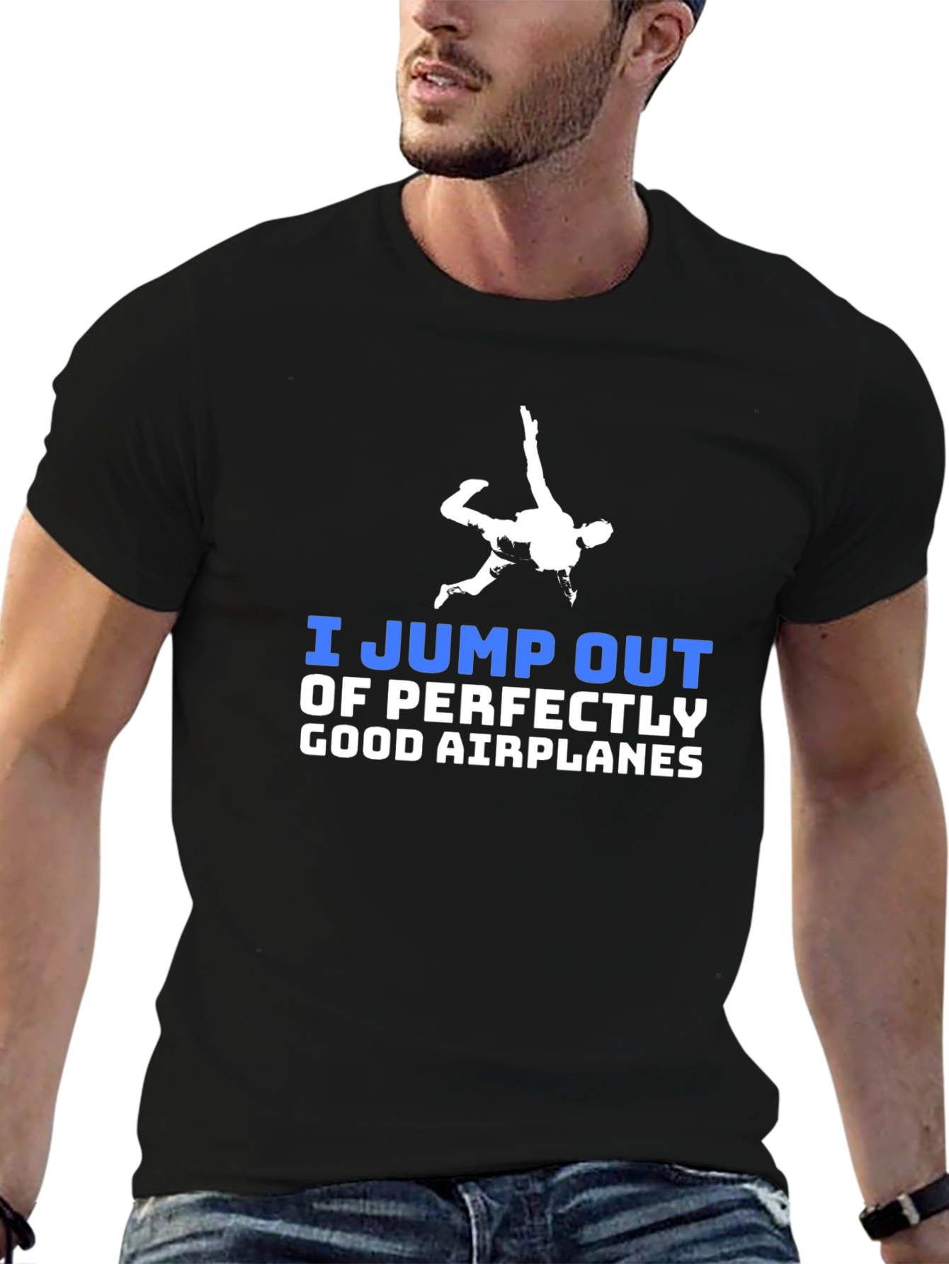 Black I Jump Out of Perfectly Good Airplanes T-Shirt view 6