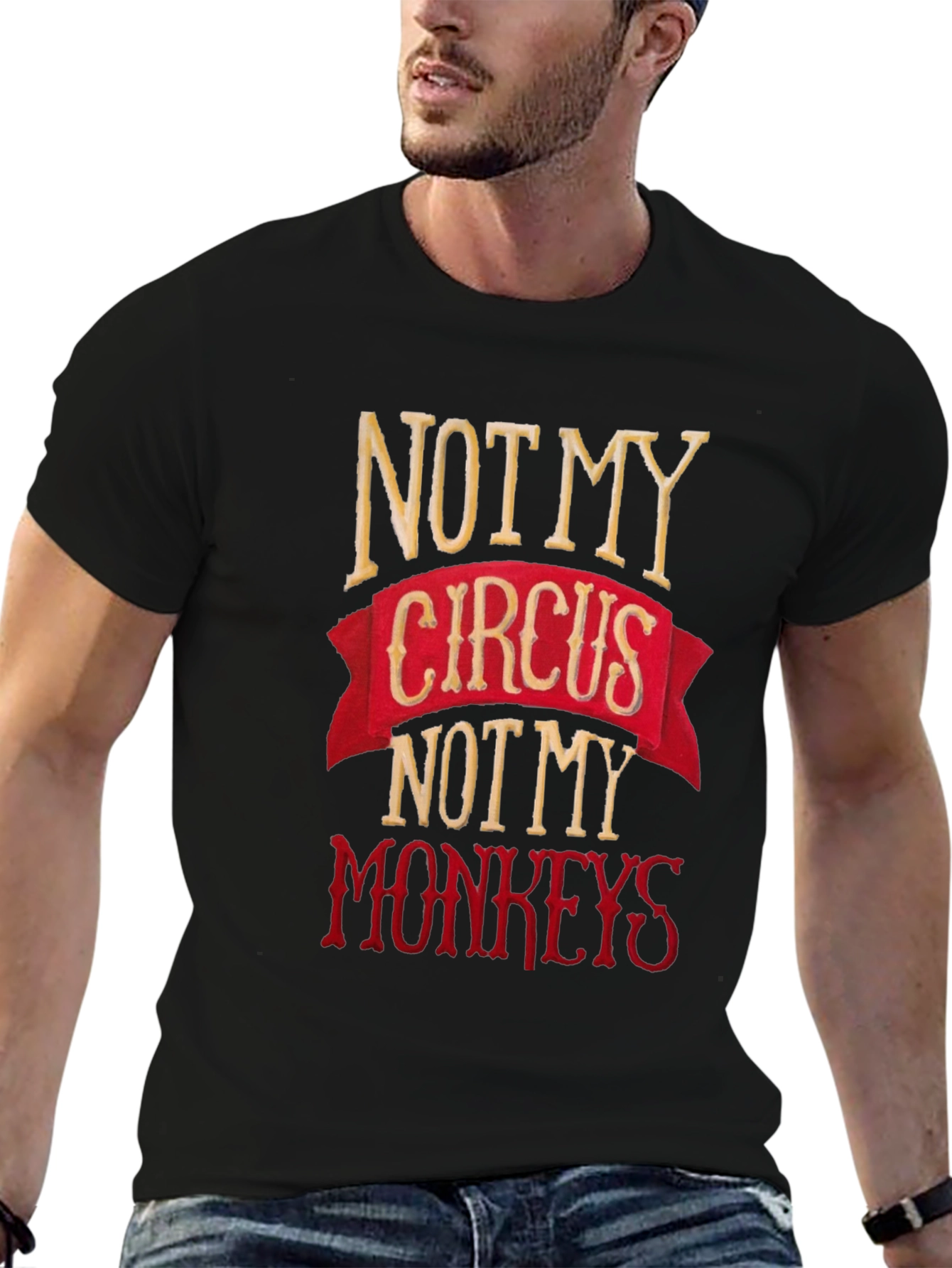Black Not My Circus, Not My Monkeys Graphic Tee view 6