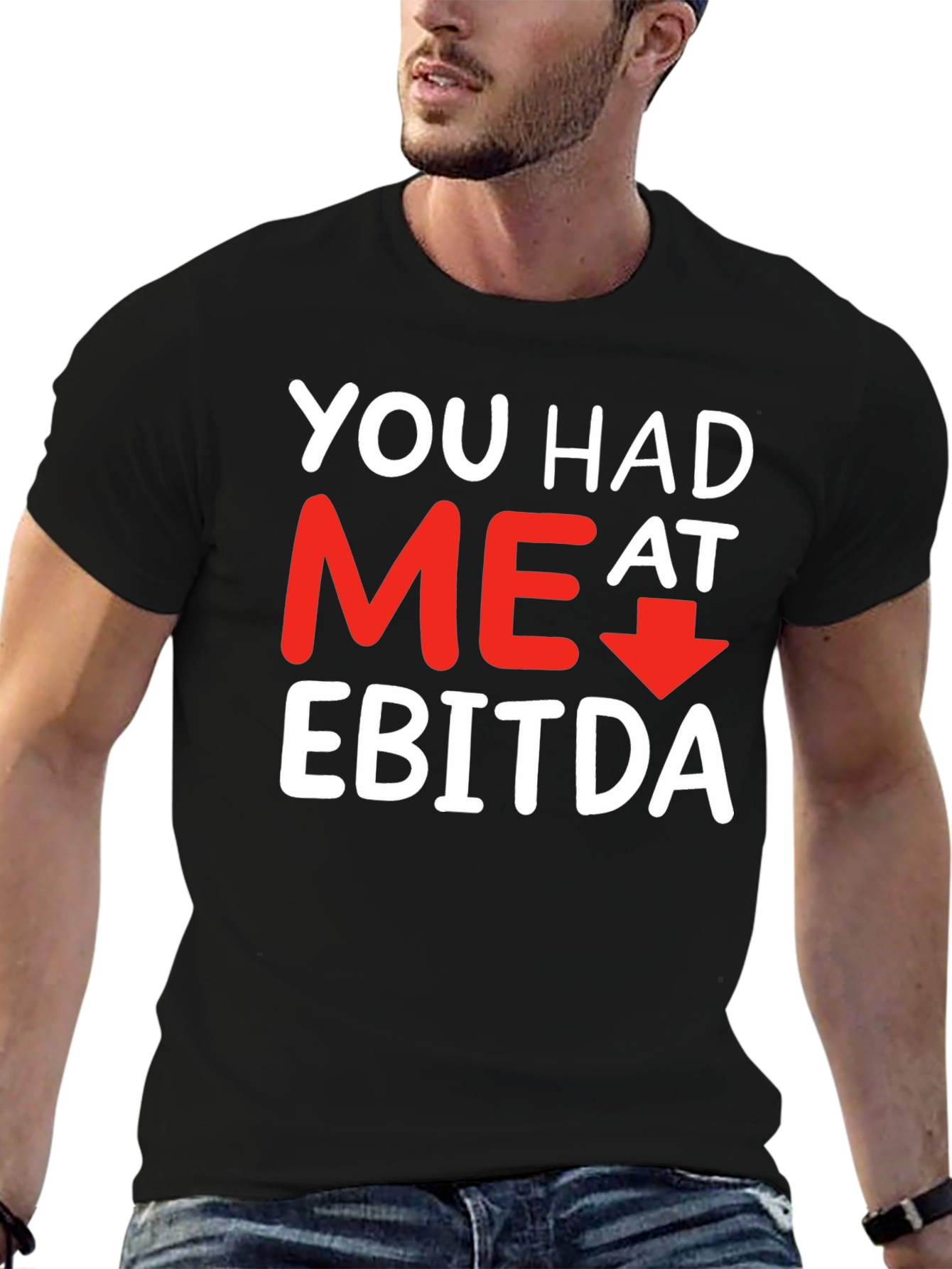 Black Funny Finance T-Shirt: You Had Me At EBITDA view 6