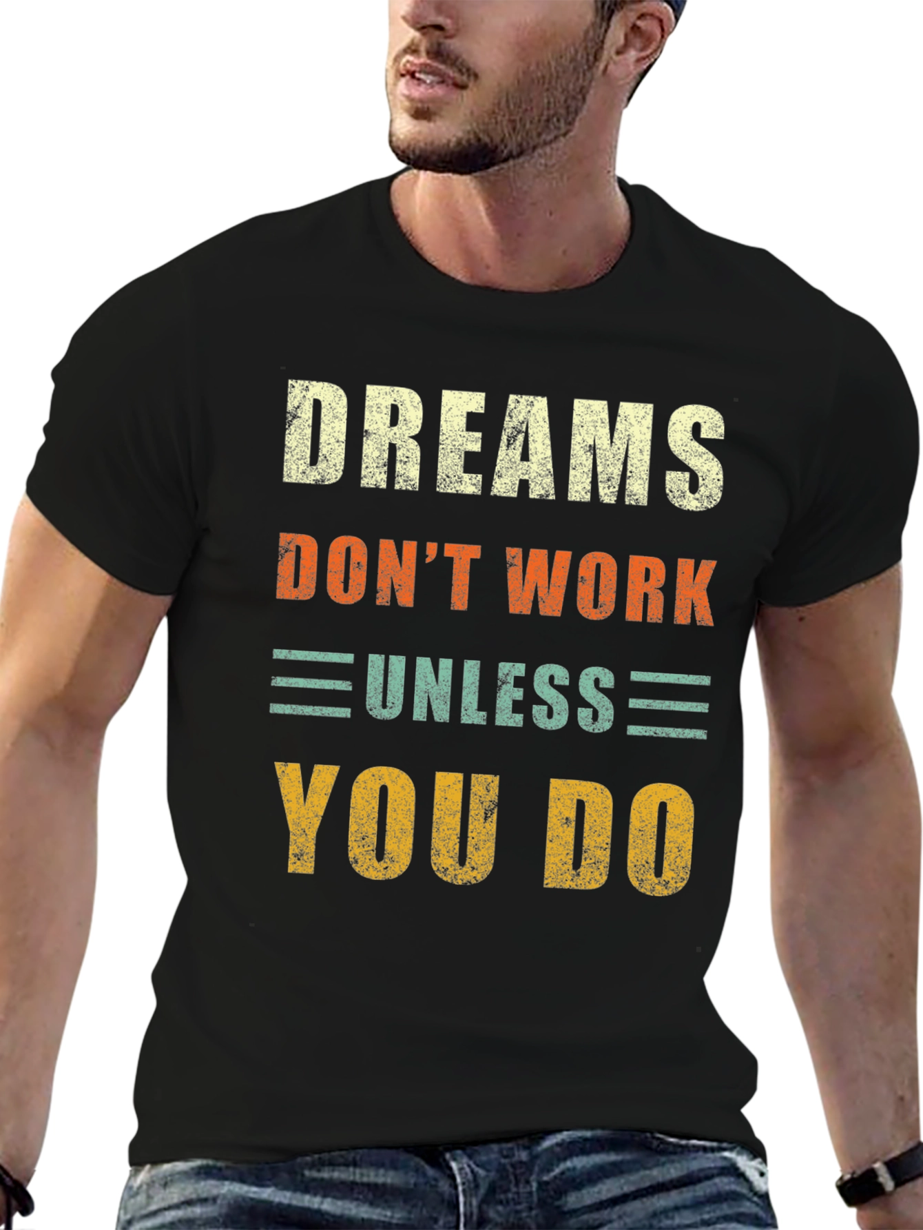 Black Dreams Don't Work T-Shirt - Motivational Graphic Tee view 6