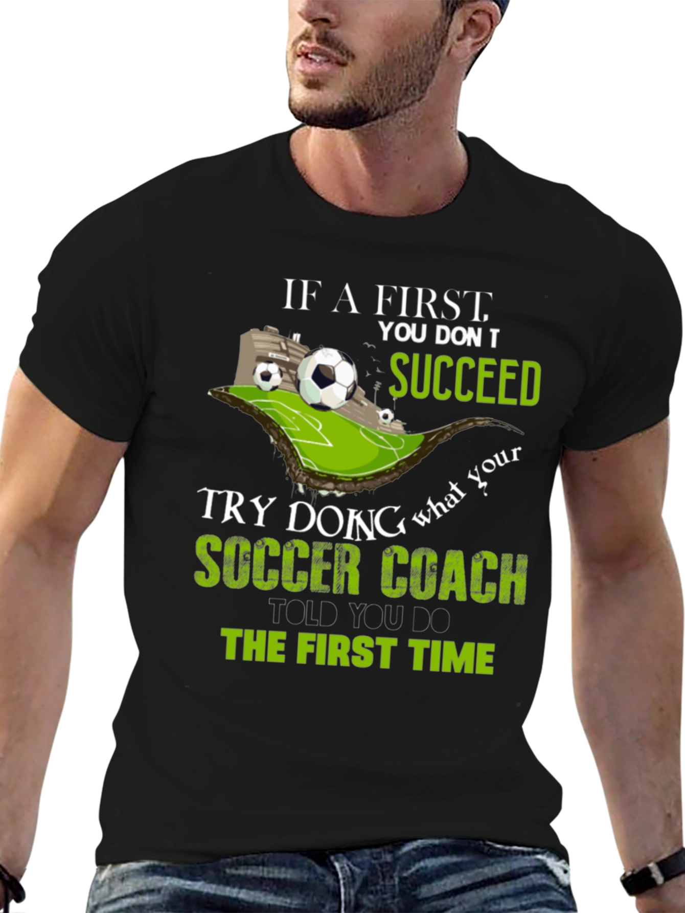 Soccer Coach T-Shirt - If at First You Don't Succeed - 6