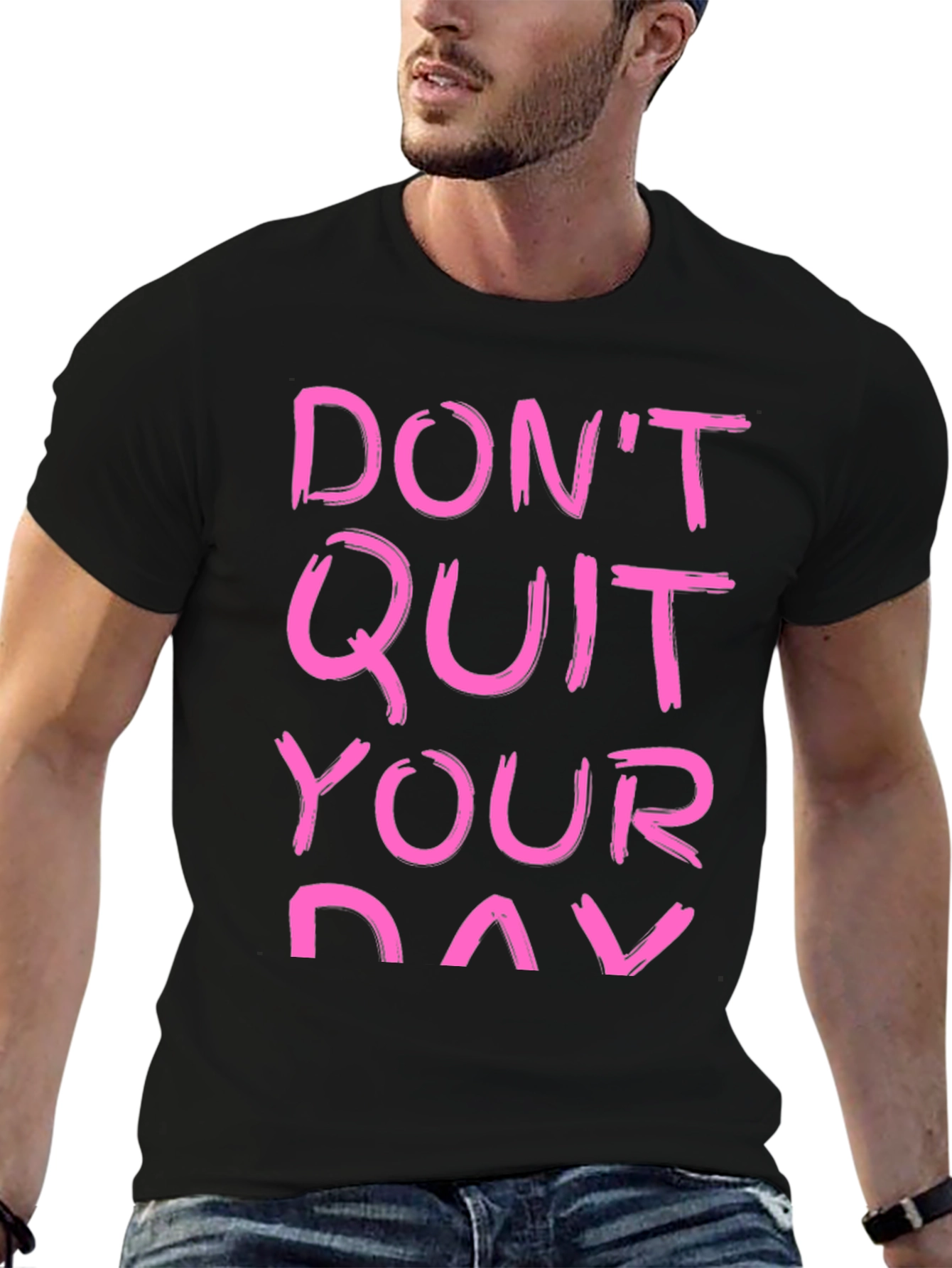 Black Motivational T-Shirt - Don't Quit Your Day Dream view 6