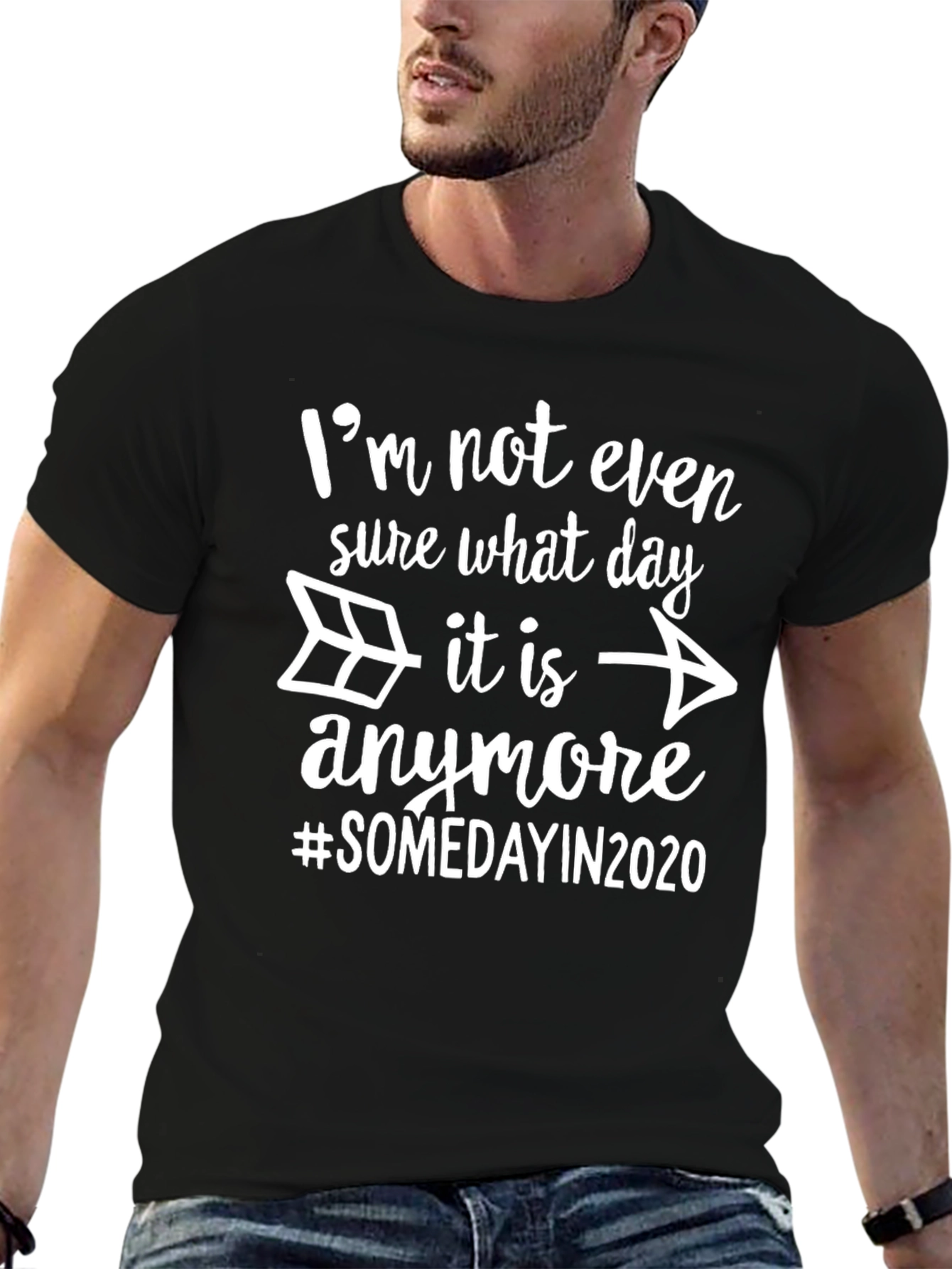 Black I'm Not Even Sure What Day It Is Anymore T-Shirt view 6