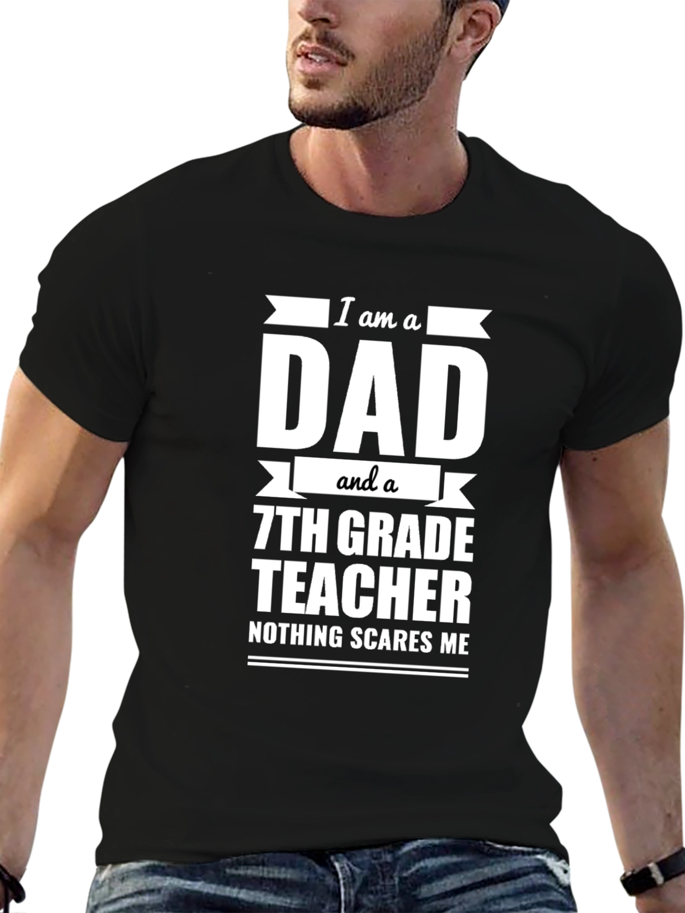 Black Dad & 7th Grade Teacher T-Shirt - Nothing Scares Me view 6