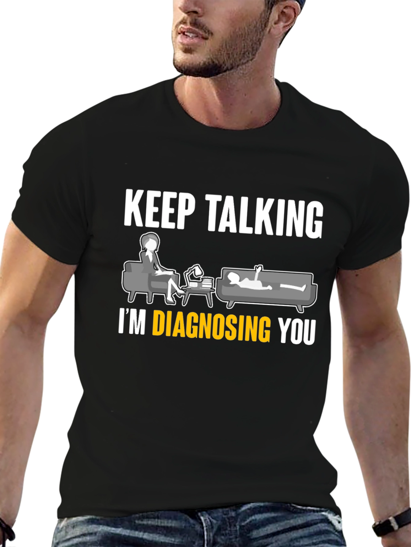Black Keep Talking I'm Diagnosing You T-Shirt view 6