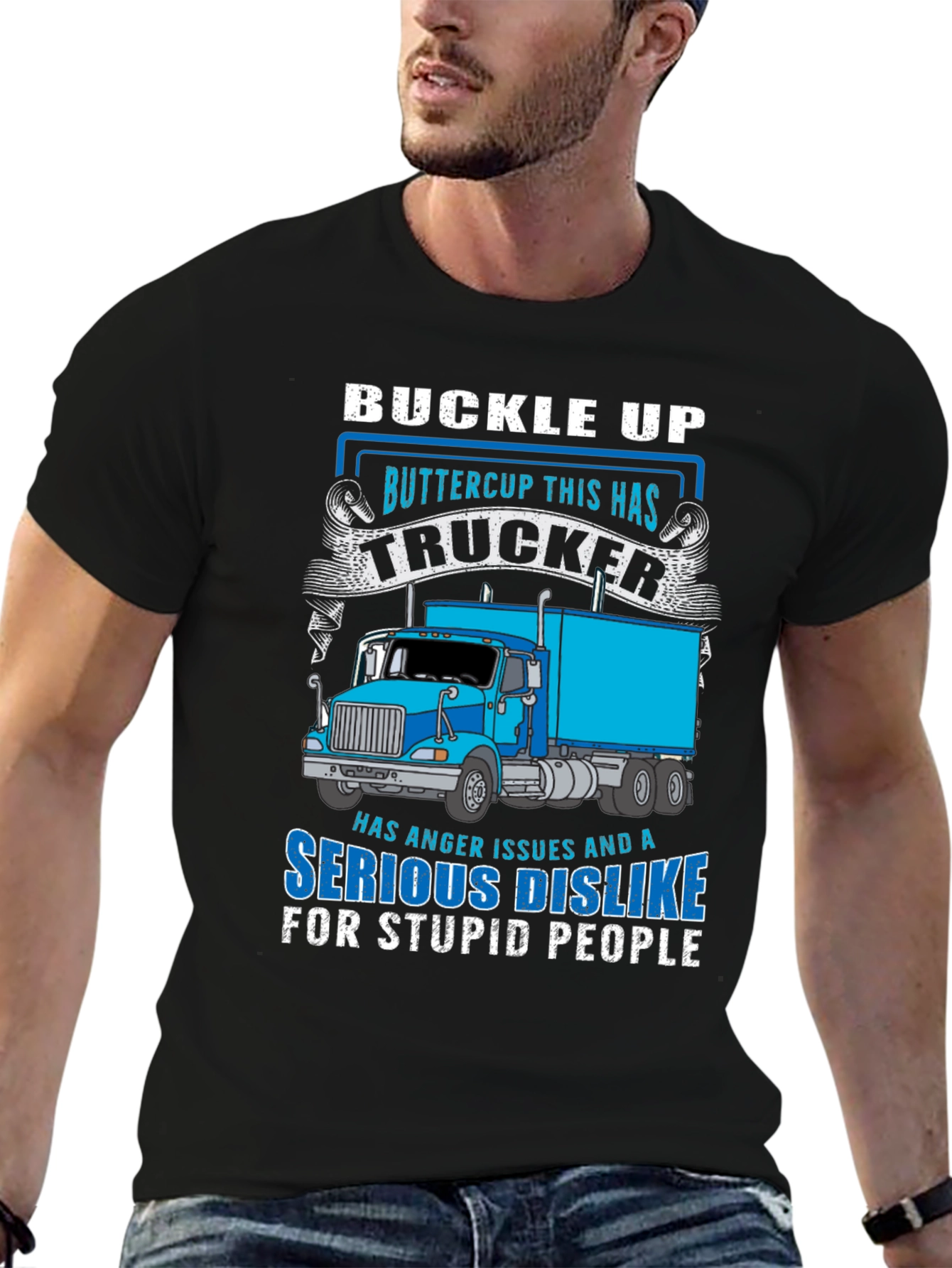 Black Buckle Up Trucker T-Shirt: Anger Issues & Dislike for Stupid People view 6