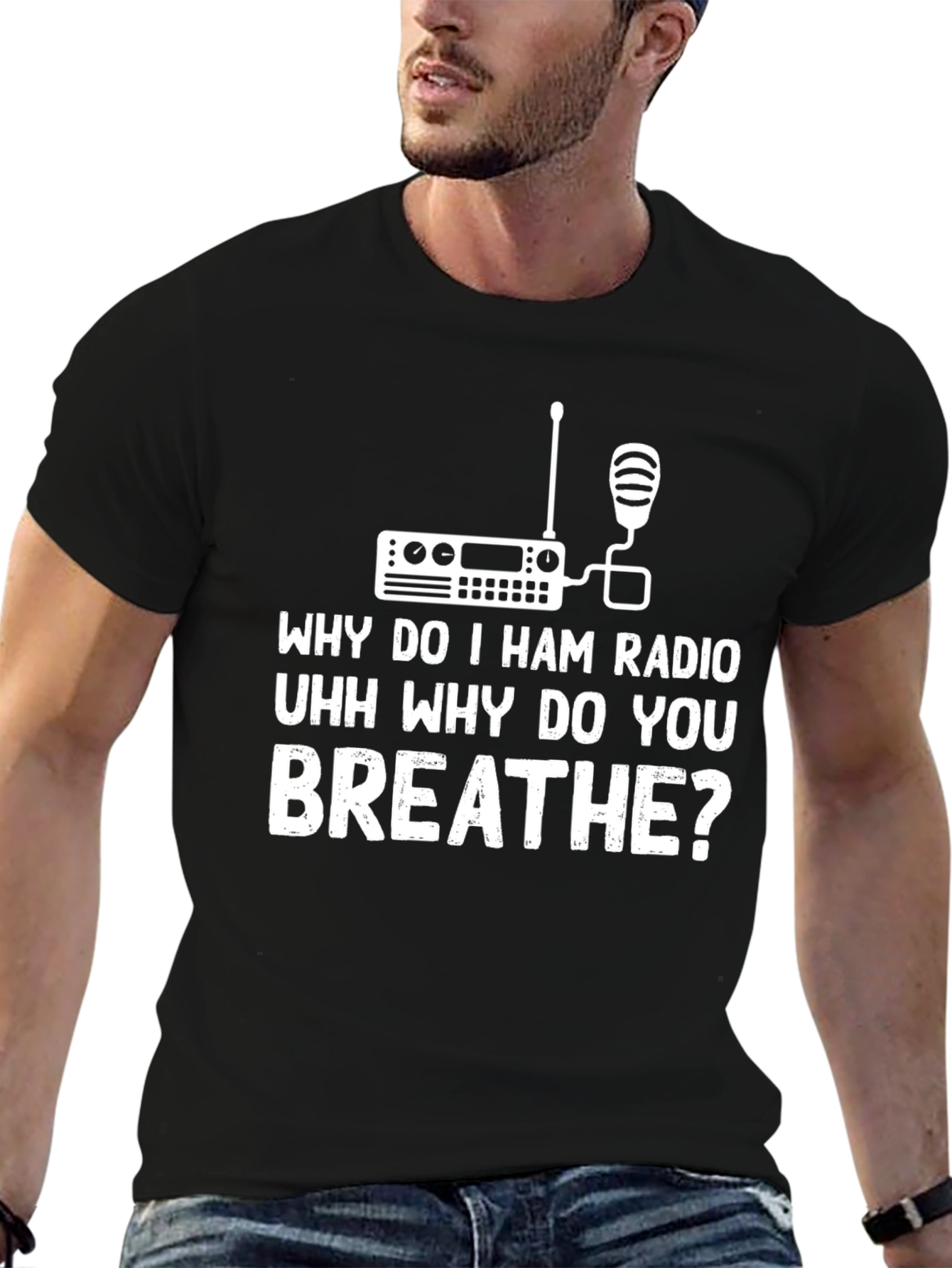 Black Ham Radio T-Shirt - Why Do I Breathe? view 6