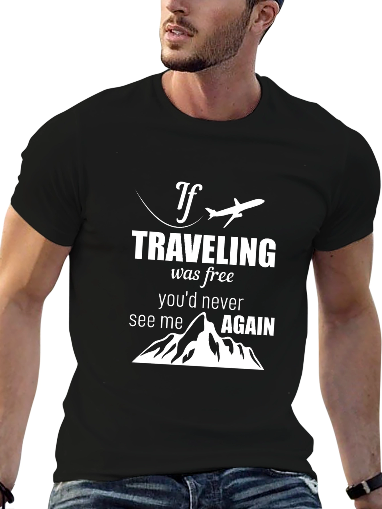Travel Lover T-Shirt - If Traveling Was Free - 6