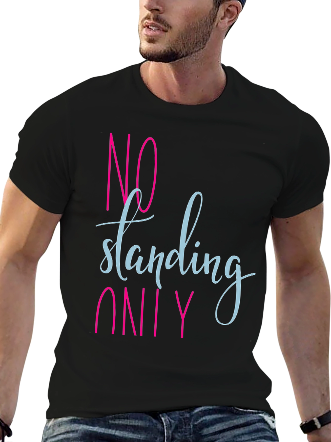 Black No Standing Only T-Shirt - Funny Slogan Tee view 6