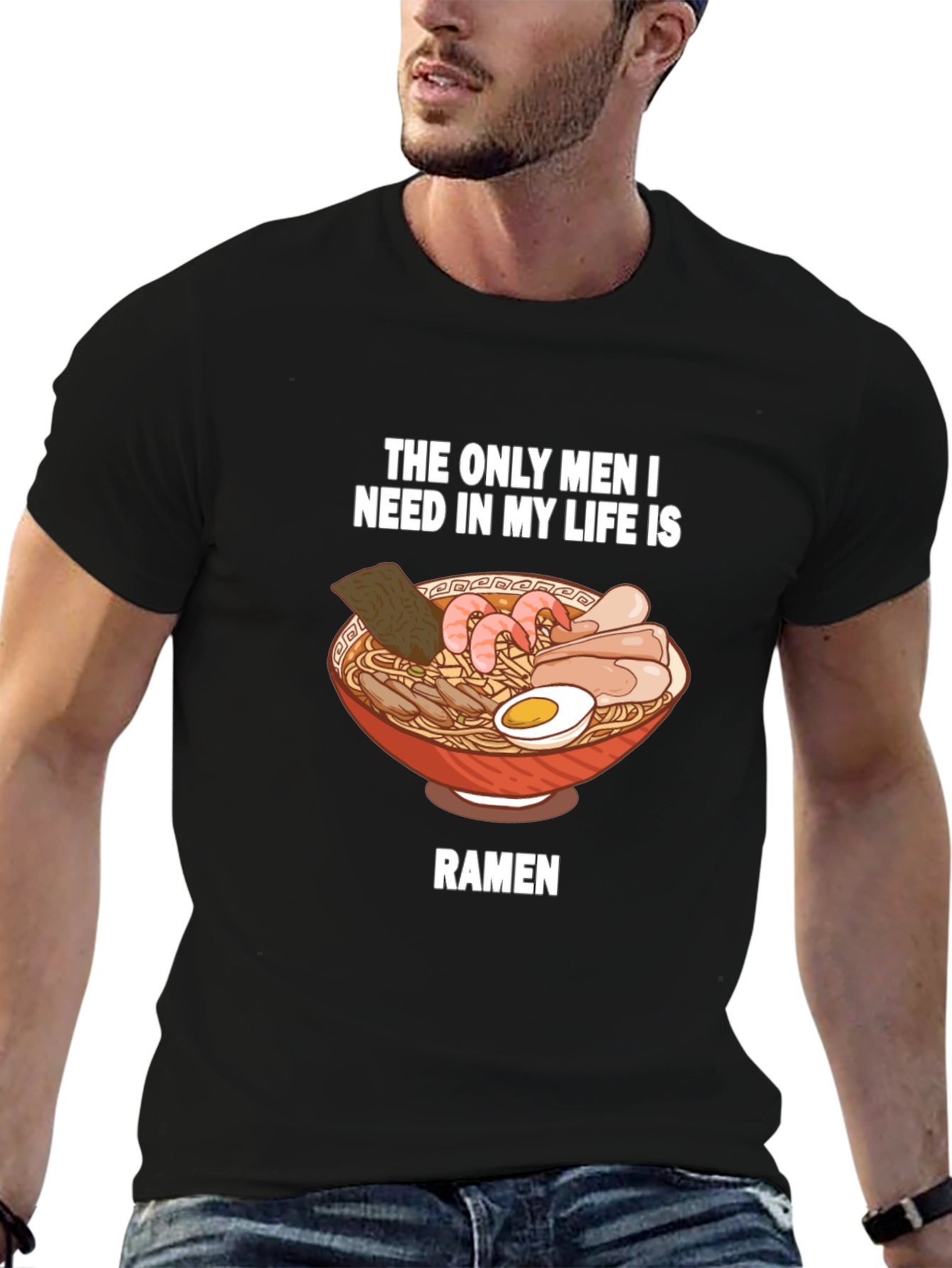 Black Ramen Lover T-Shirt - "The Only Men I Need" Funny Graphic Tee view 6