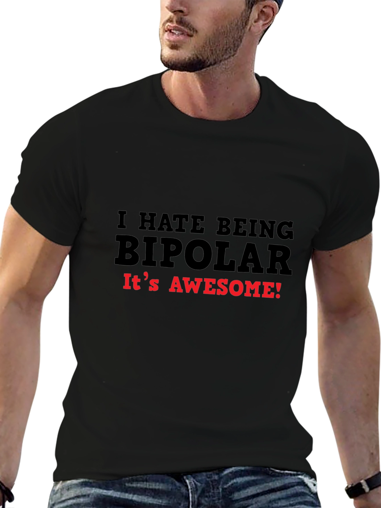 Black I HATE BEING BIPOLAR T-Shirt Funny Slogan Tee view 6