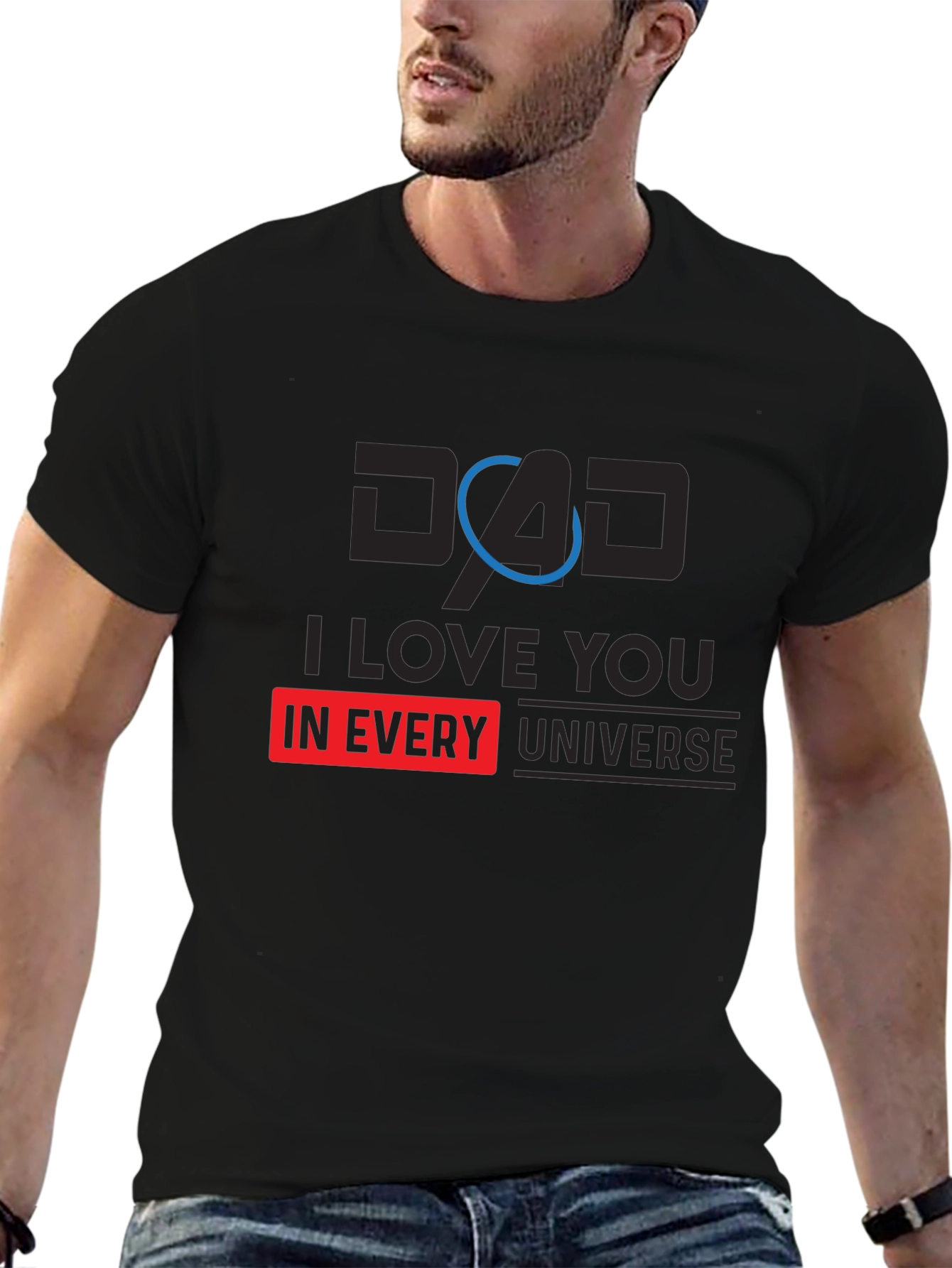 Black Dad I Love You In Every Universe Black T-Shirt view 6