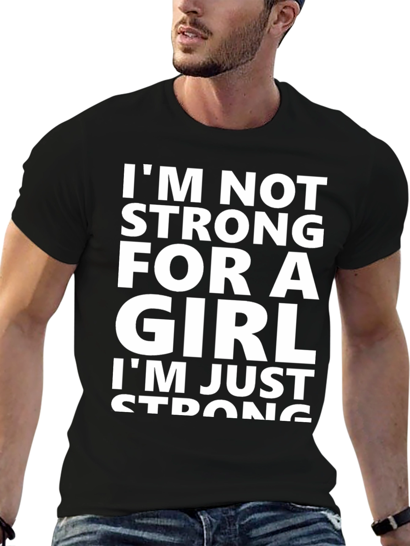 Black I'm Not Strong For A Girl T-Shirt view 6