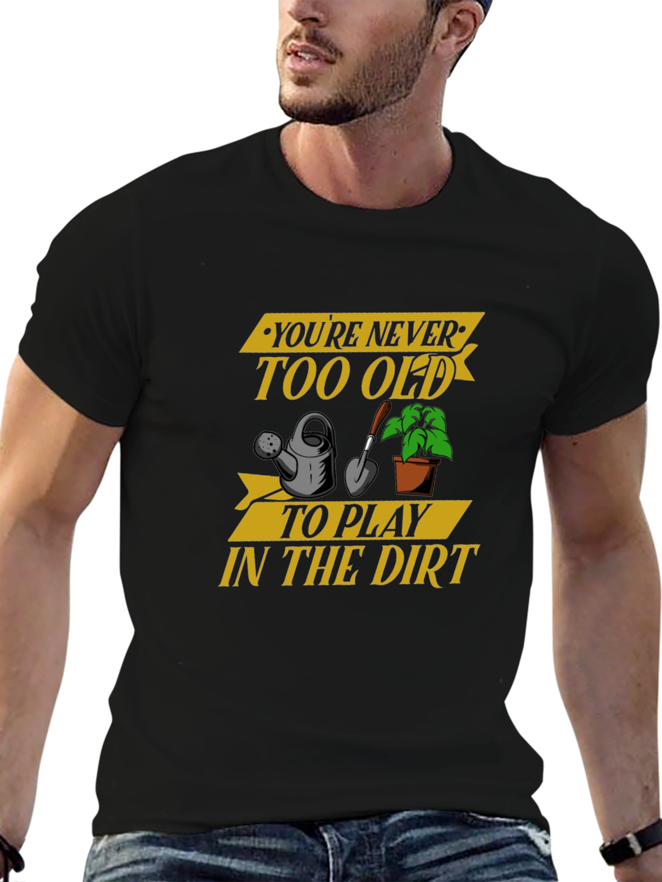 Black You're Never Too Old Gardening T-Shirt view 6