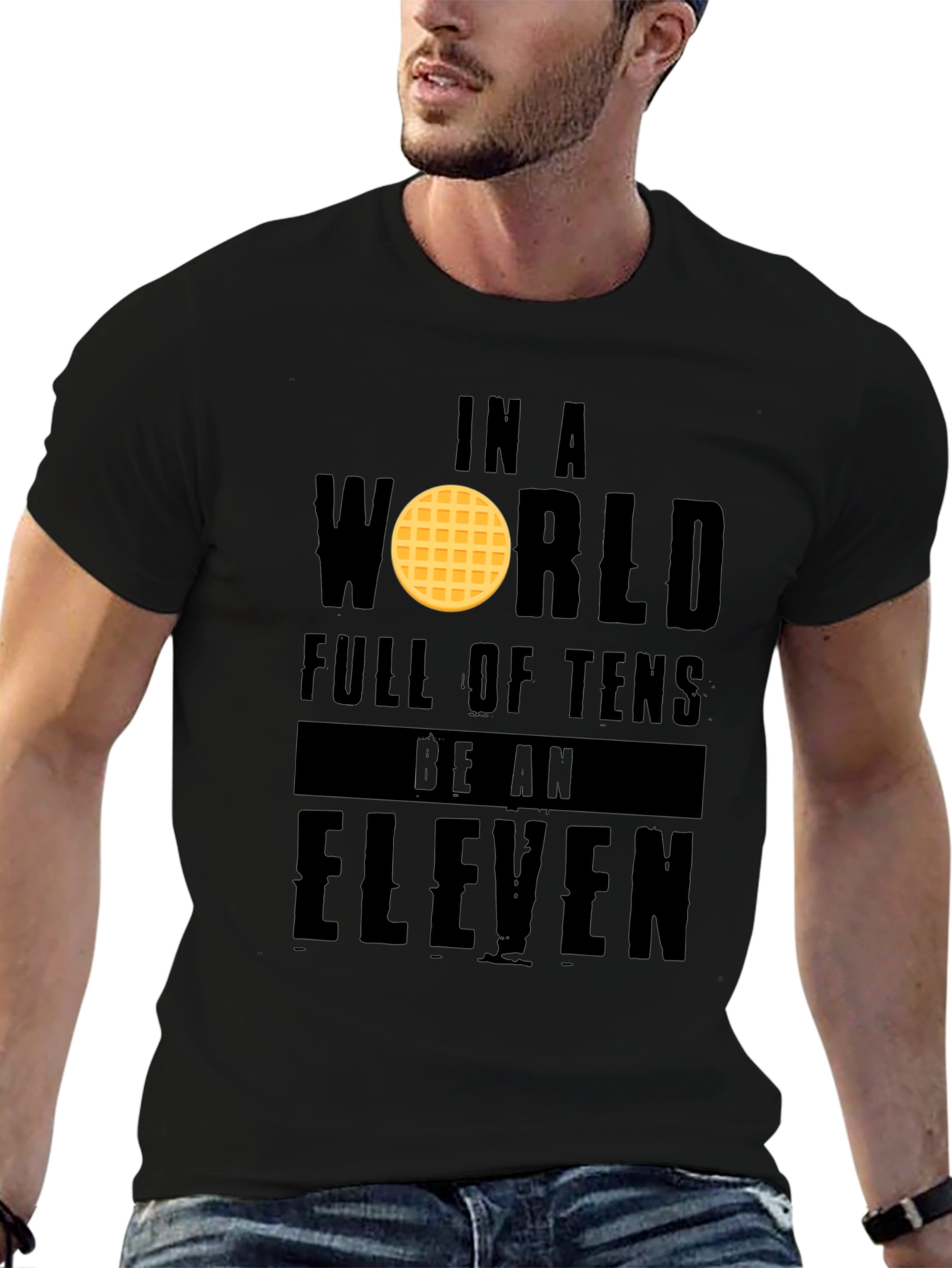 Black In a World Full of Tens Be an Eleven T-Shirt view 6