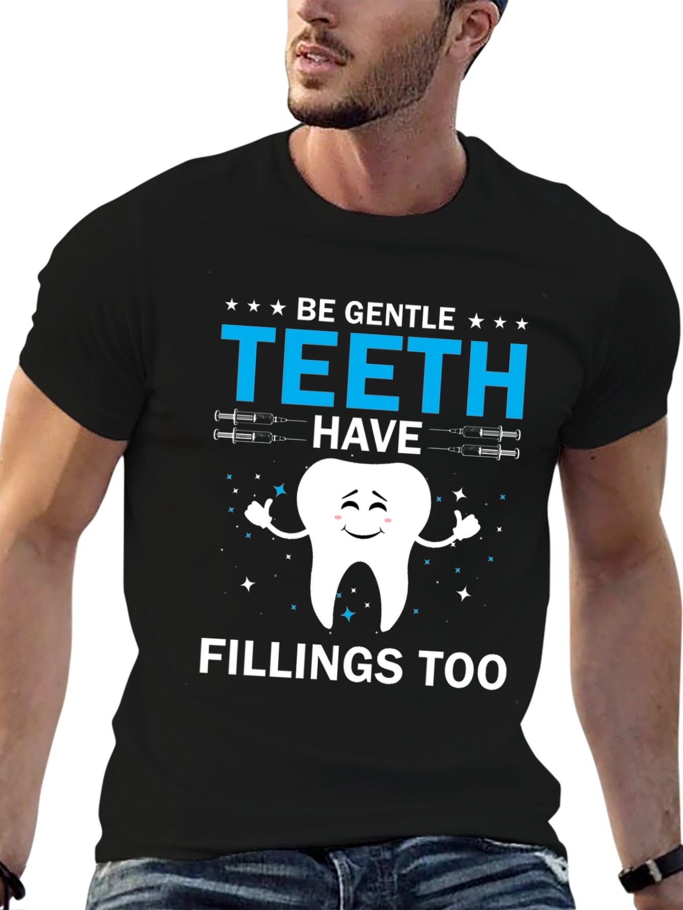 Black Funny Dentist T-Shirt - Be Gentle Teeth Have Fillings Too view 6