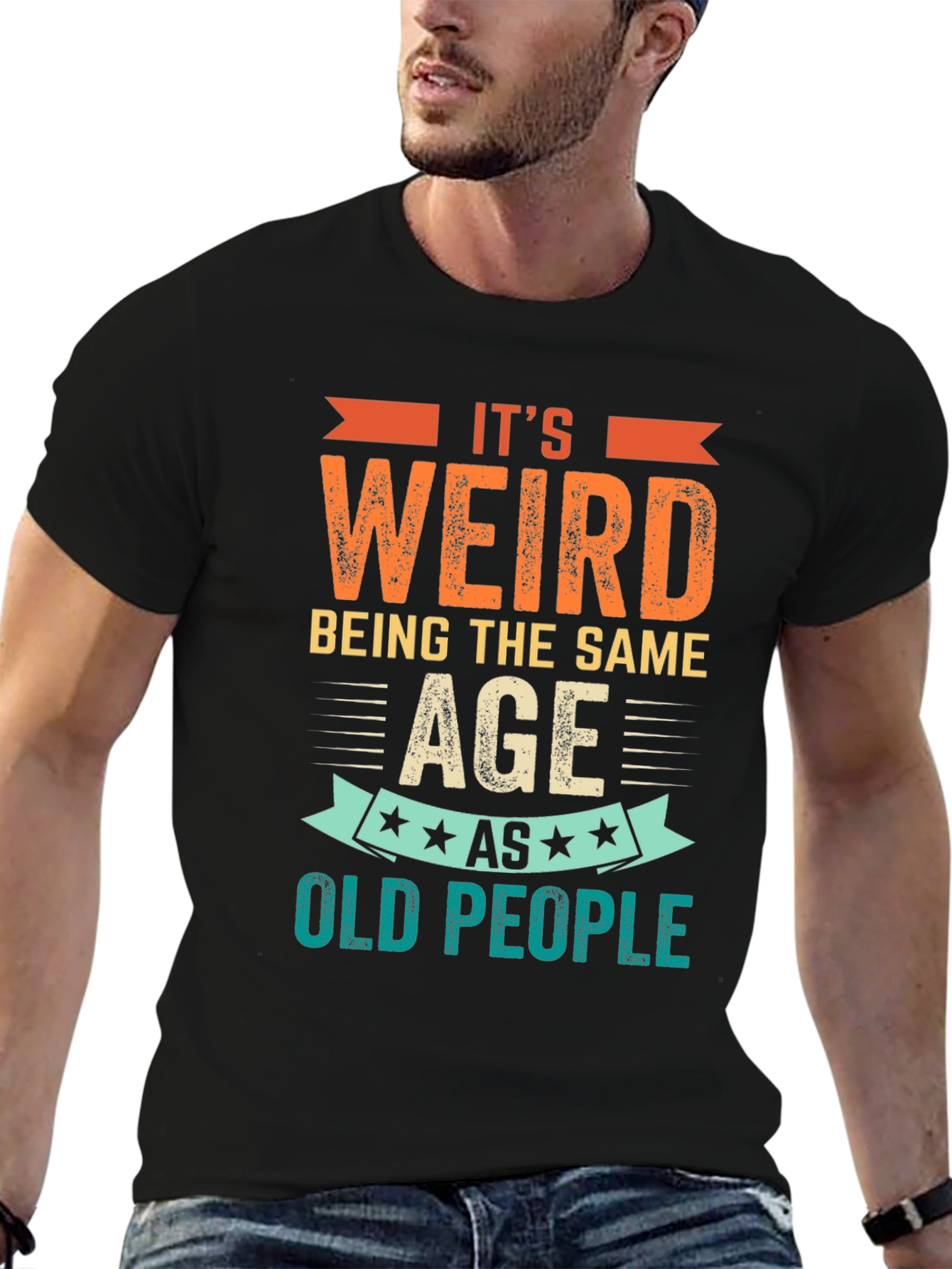 Black It's Weird Being The Same Age as Old People T-Shirt view 6