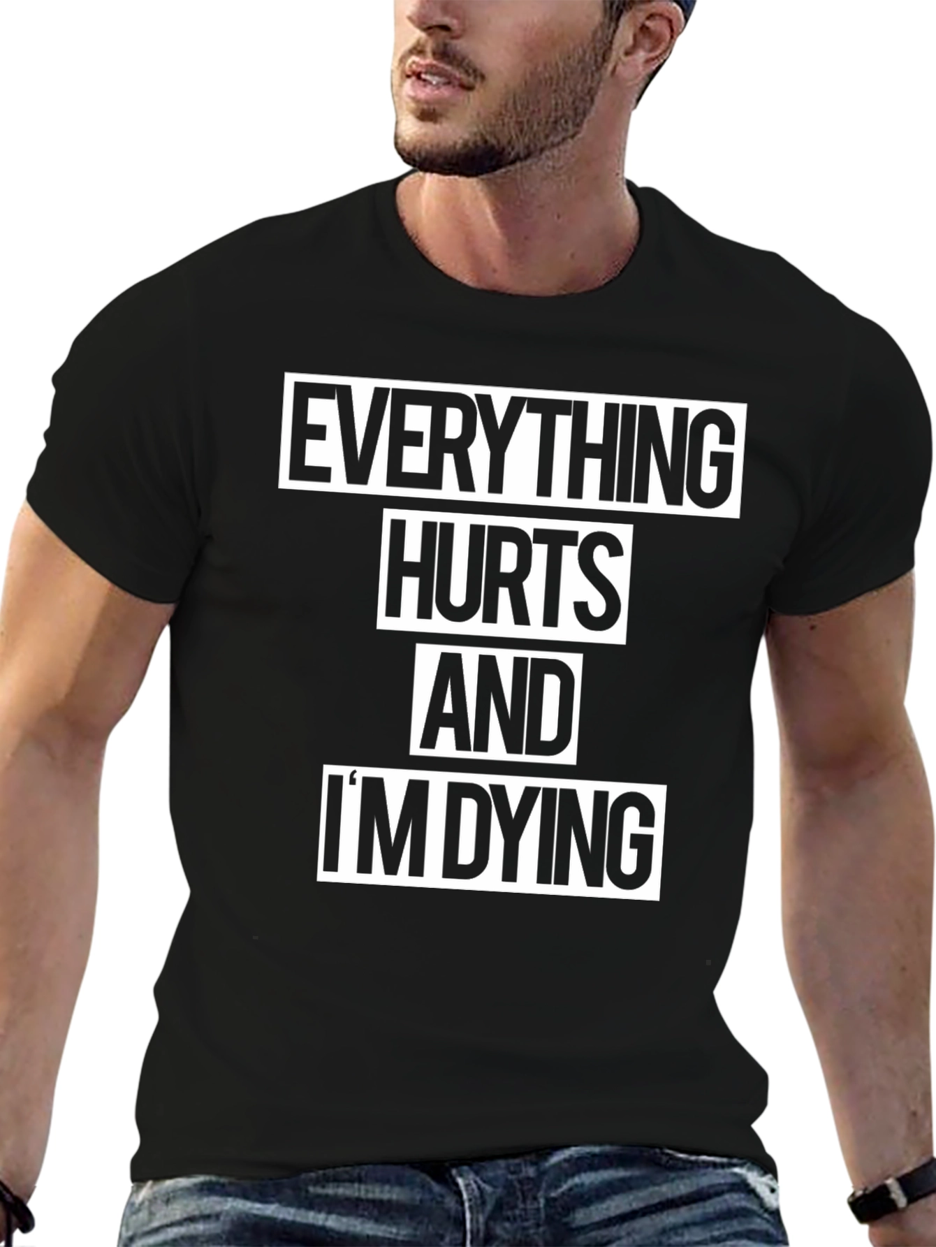 Black Everything Hurts and I'm Dying Graphic T-Shirt view 6